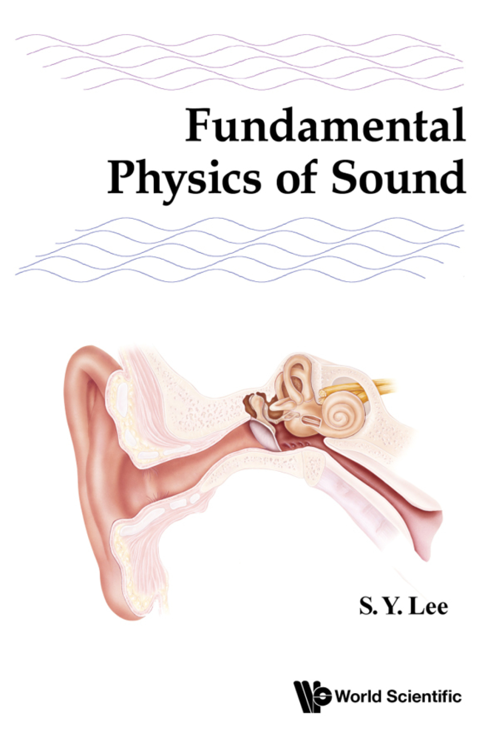Fundamental Physics of Sound - (PDF/EPUB Version)