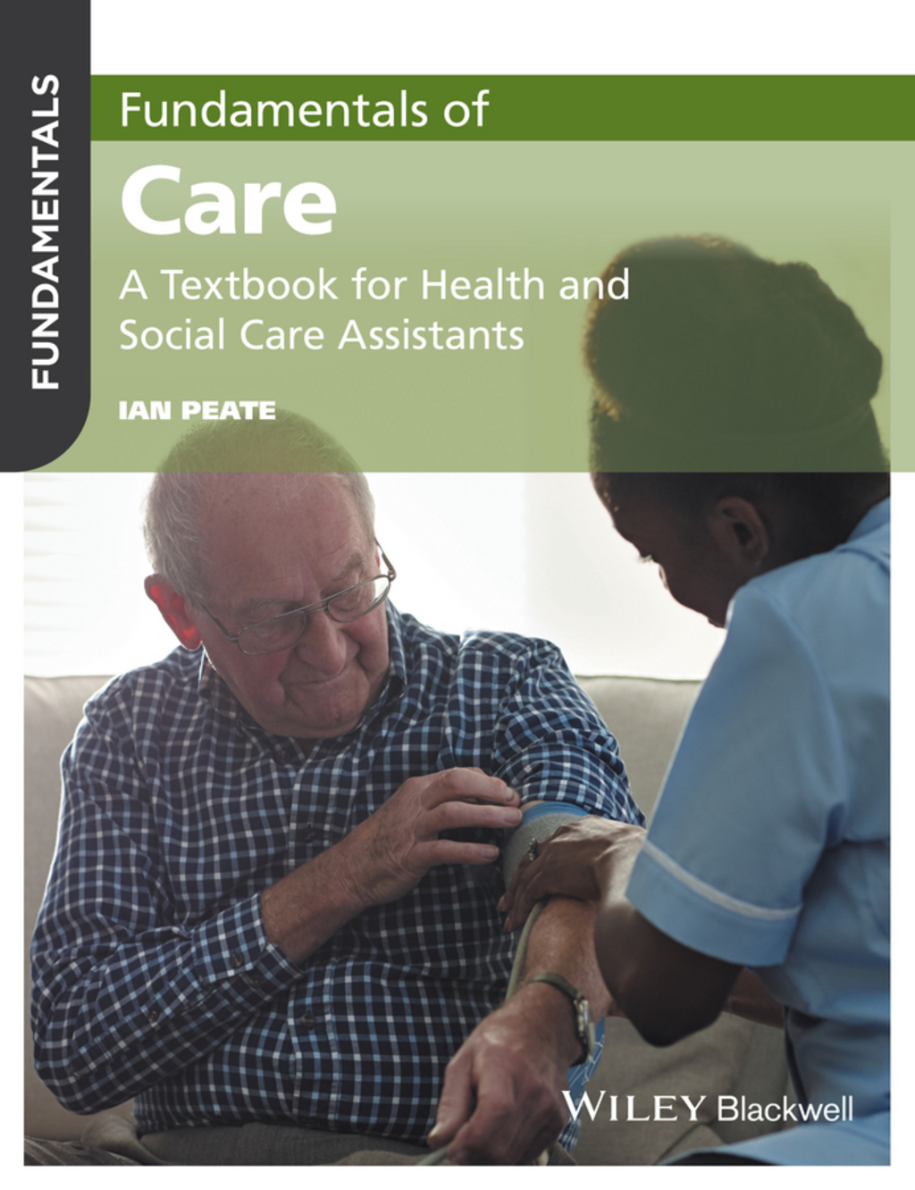 Fundamentals of Care: A Textbook for Health and Social Care Assistants 1st Edition - (PDF/EPUB Version)