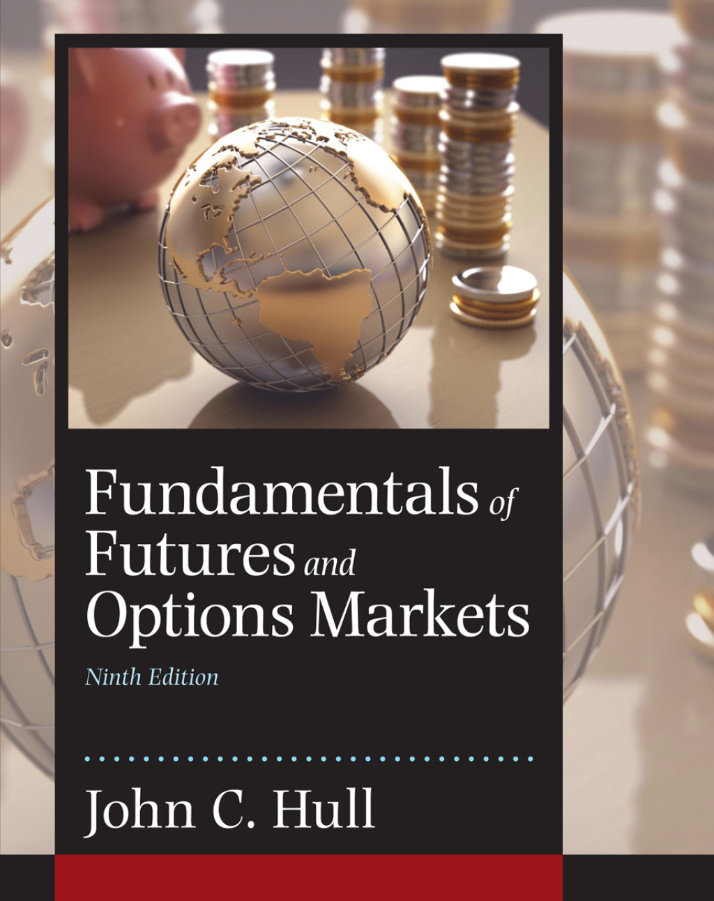 Fundamentals of Futures and Options Markets (Pearson+) 9th Edition â€“ PDF/EPUB Version Downloadable