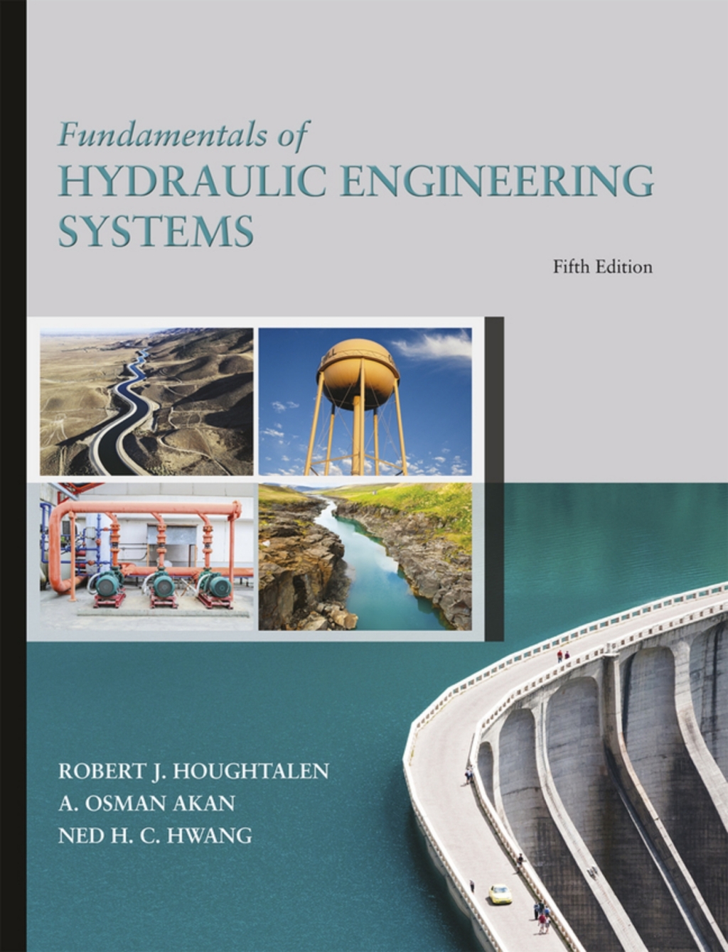 Fundamentals of Hydraulic Engineering Systems (Pearson+) 5th Edition â€“ PDF/EPUB Version Downloadable