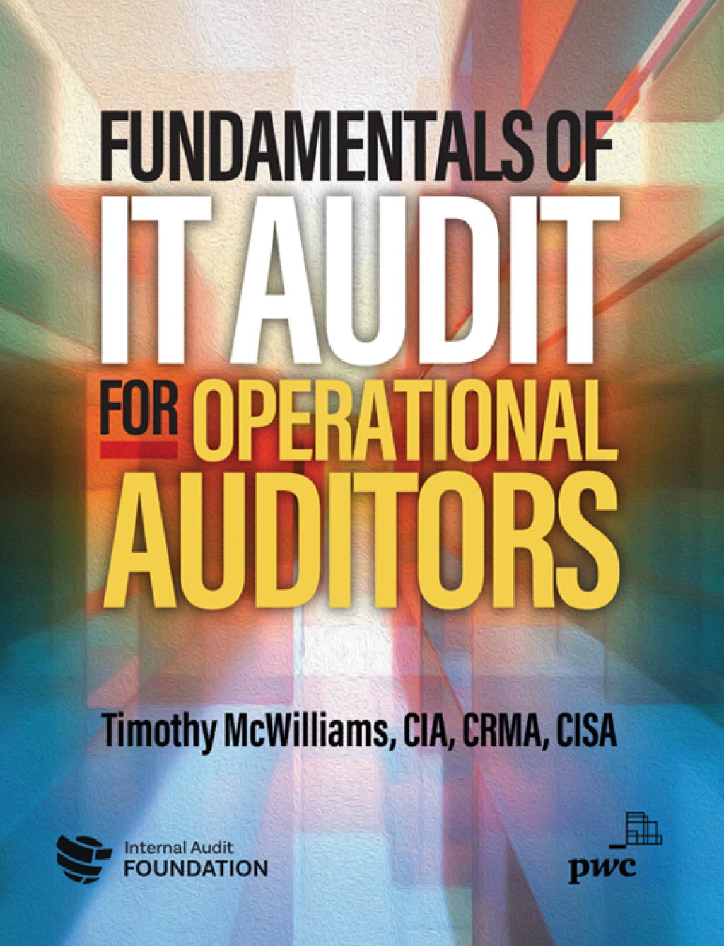Fundamentals of IT Audit for Operational Auditors - (PDF/EPUB Version)