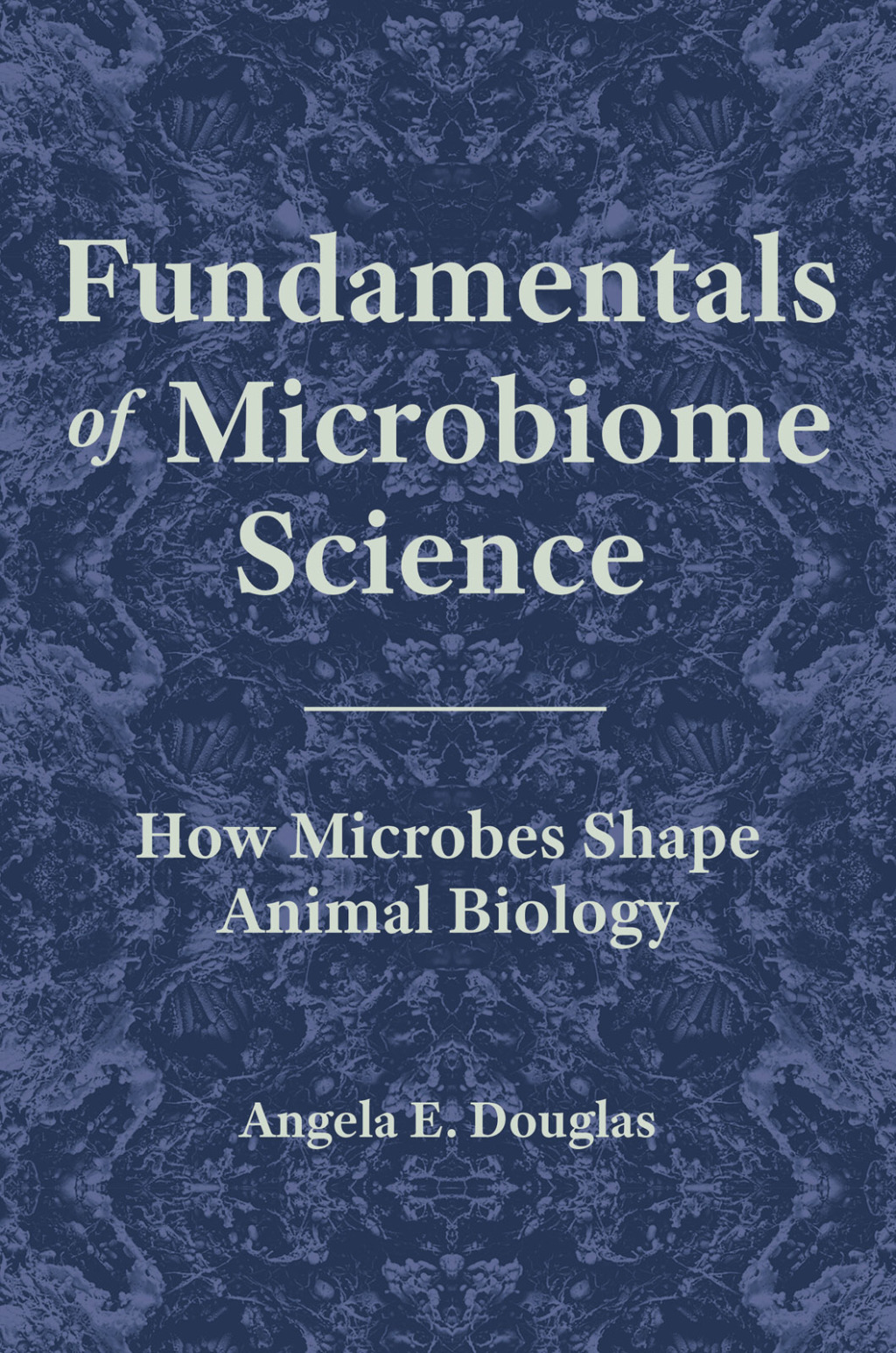 Fundamentals of Microbiome Science How Microbes Shape Animal Biology - (PDF/EPUB Version)