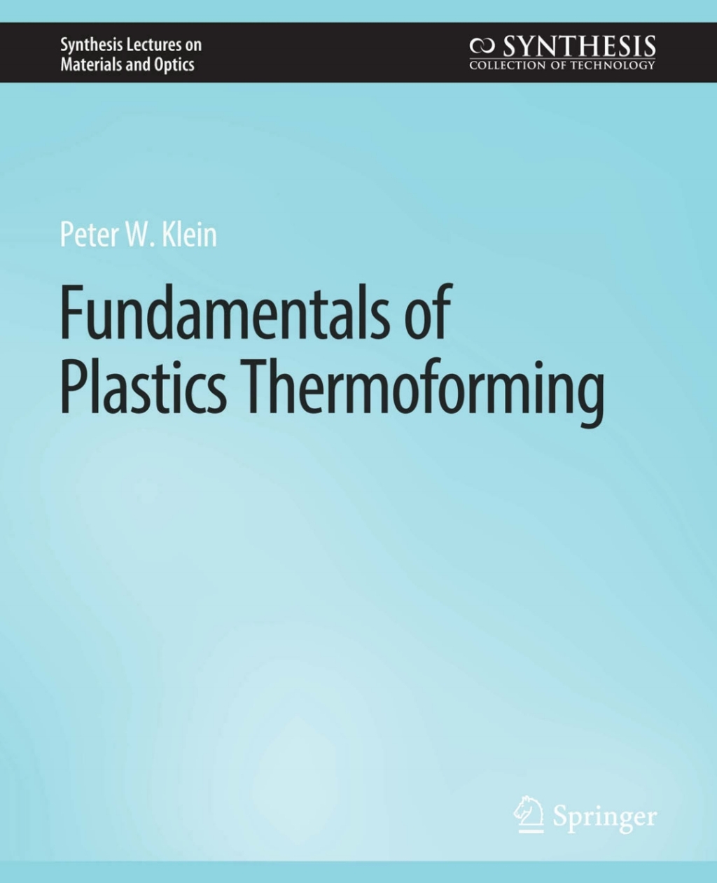 Fundamentals of Plastics Thermoforming - (PDF/EPUB Version)