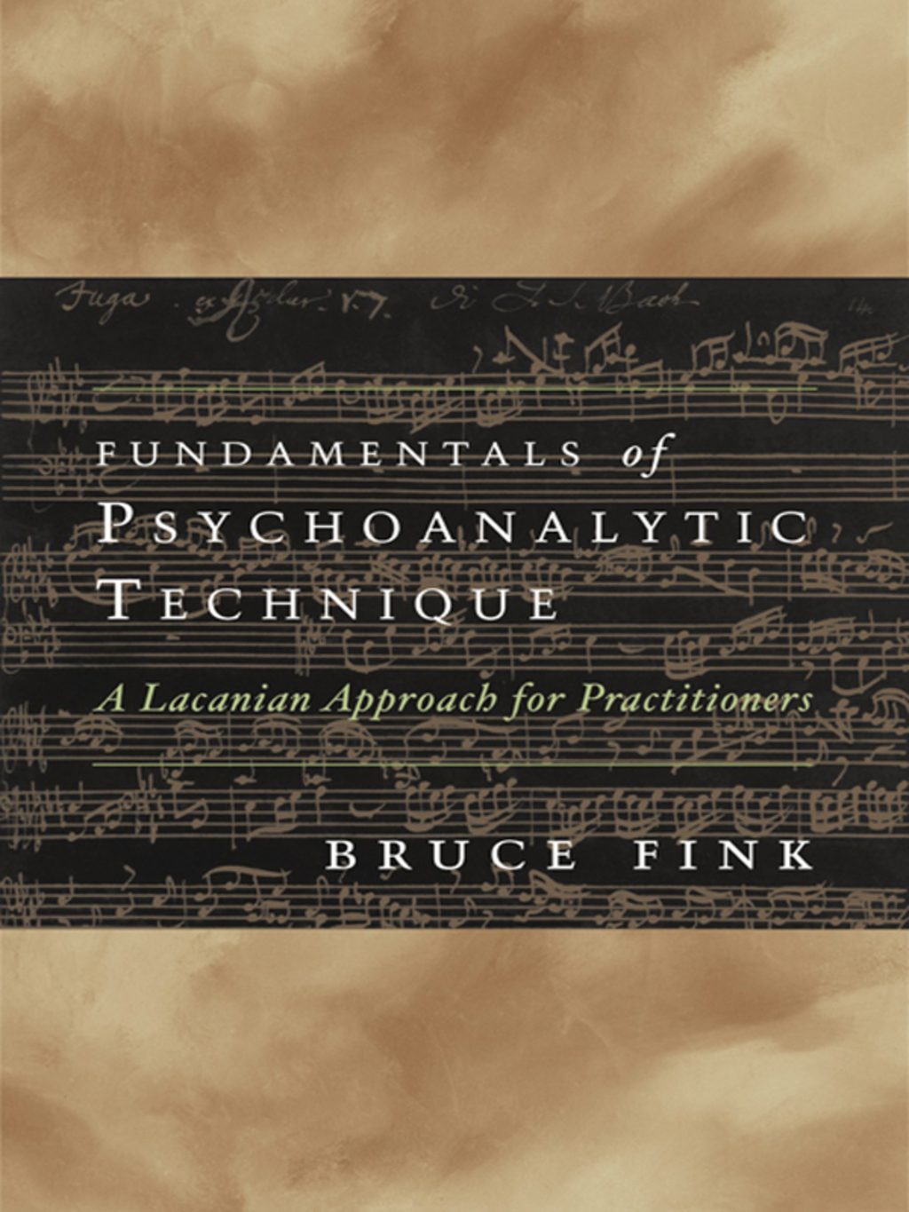 Fundamentals of Psychoanalytic Technique: A Lacanian Approach for Practitioners - (PDF/EPUB Version)