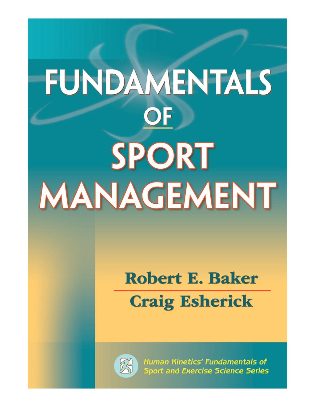 Fundamentals of Sport Management - (PDF/EPUB Version)