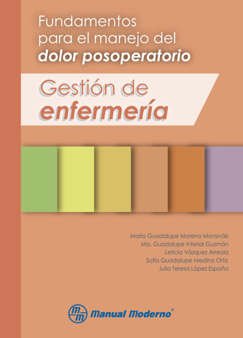 Fundamentos para el manejo del dolor posoperatorio. GestiÃ³n de efermerÃ­a 1st Edition - (PDF/EPUB Version)