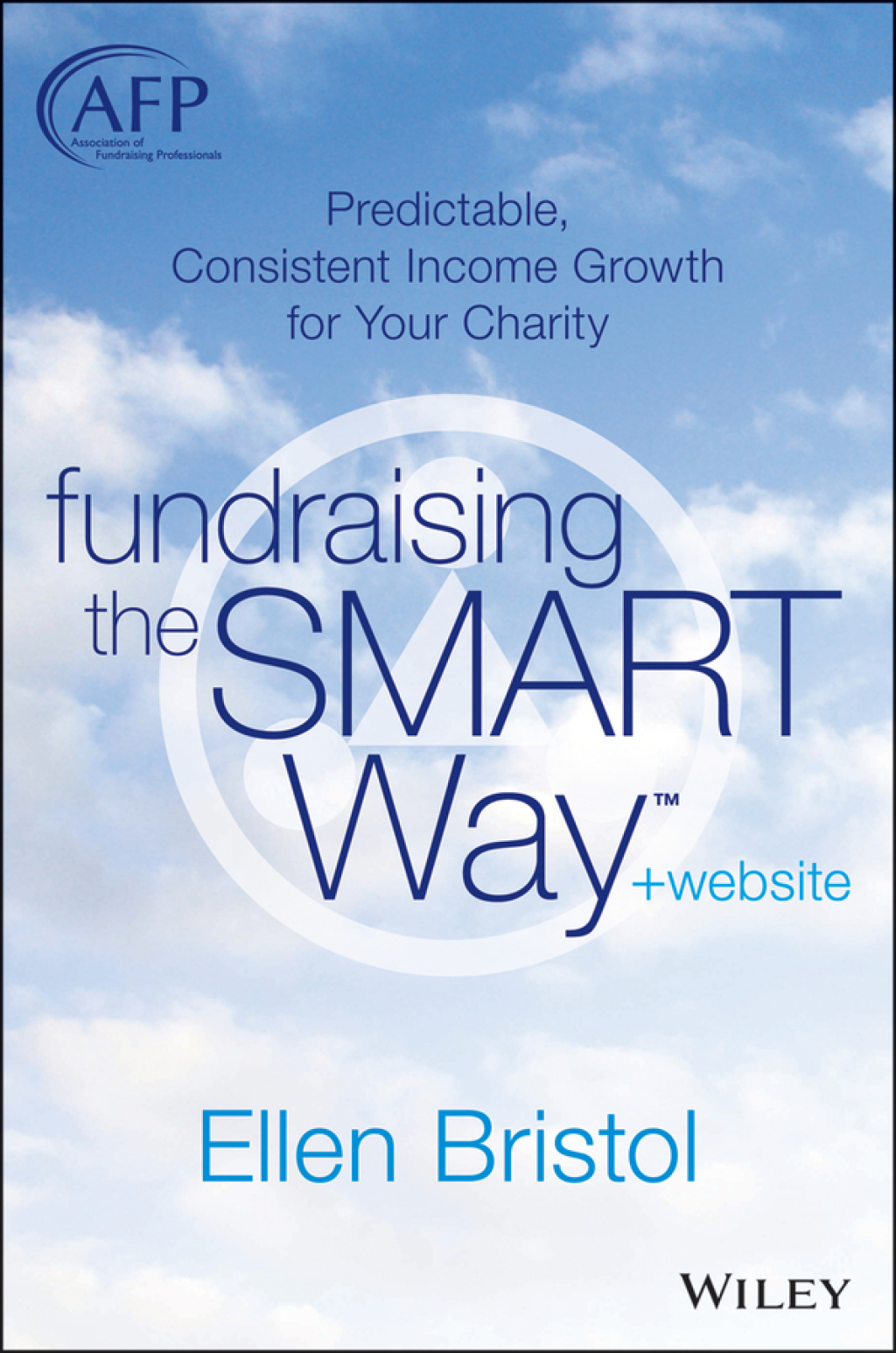 Fundraising the SMART Way: Predictable, Consistent Income Growth for Your Charity 1st Edition - (PDF/EPUB Version)