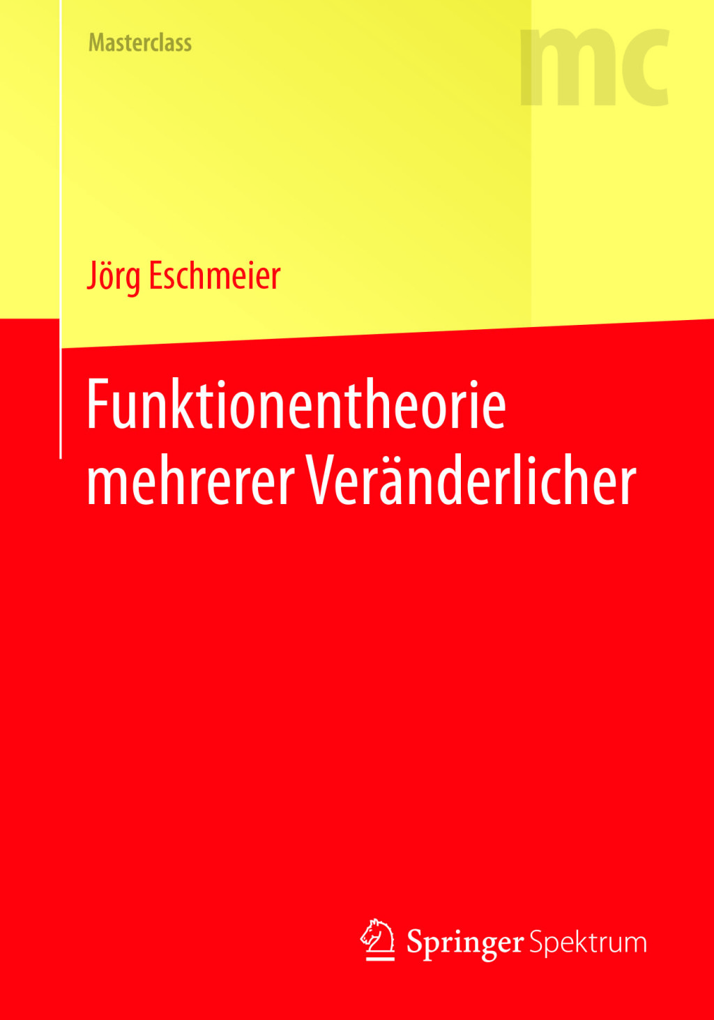 Funktionentheorie mehrerer VerÃ¤nderlicher - (PDF/EPUB Version)