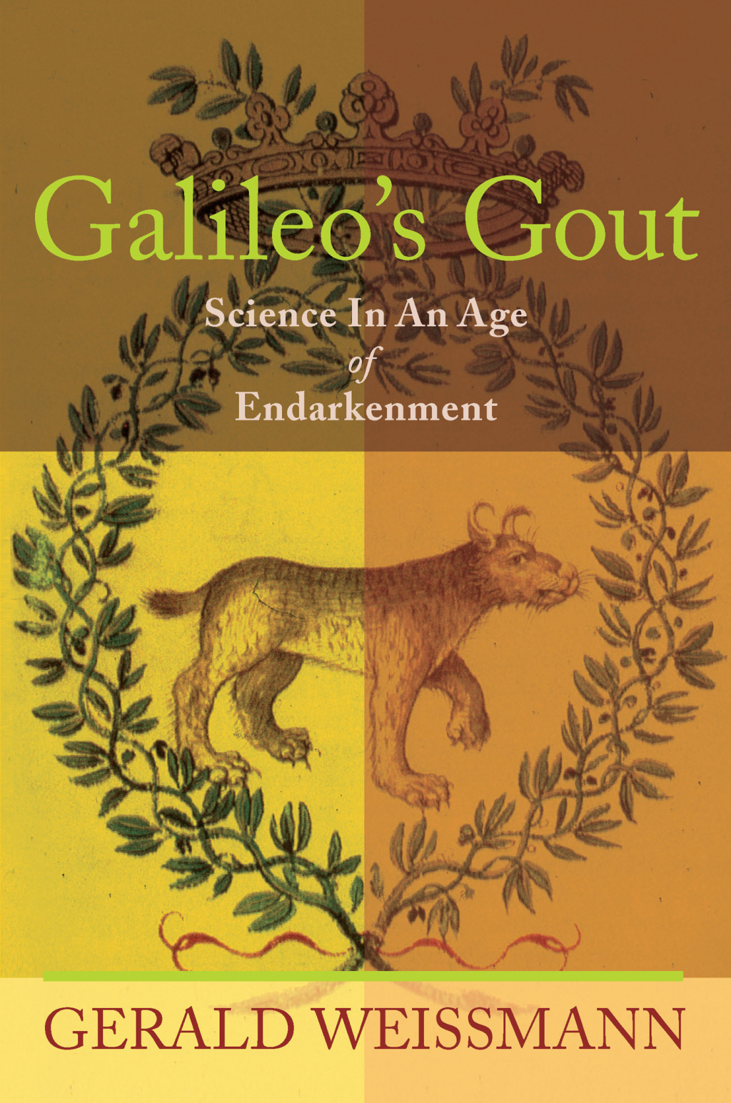 Galileo's Gout Science in an Age of Endarkenment - (PDF/EPUB Version)