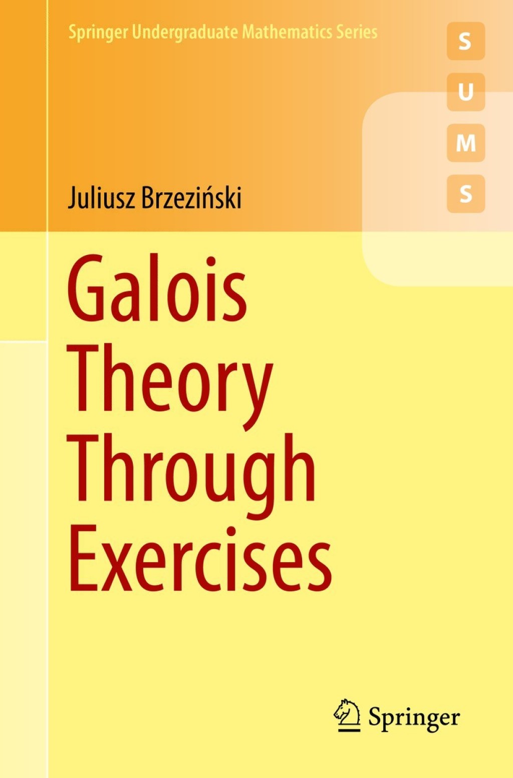 Galois Theory Through Exercises - (PDF/EPUB Version)