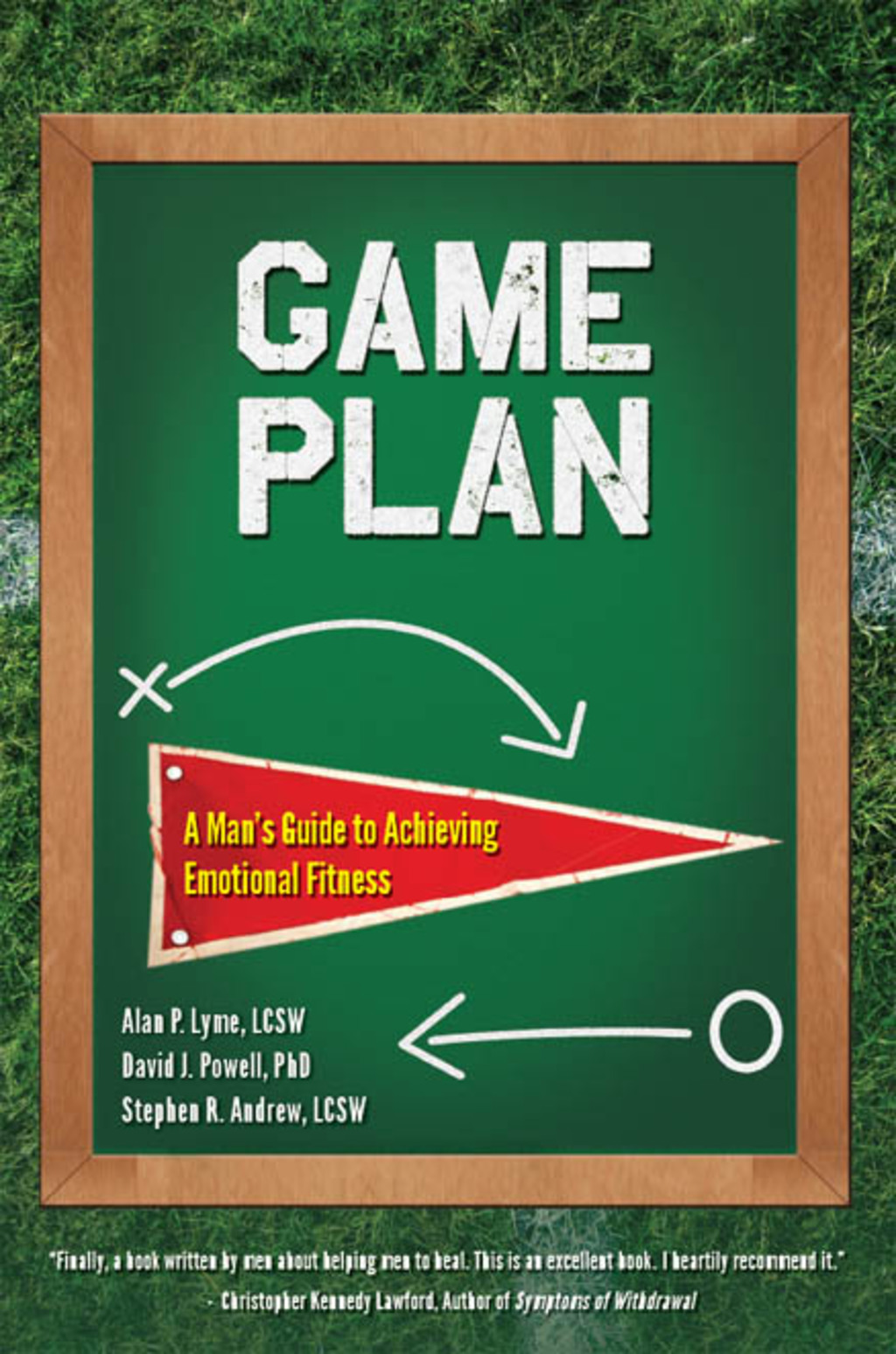 Game Plan A Man's Guide to Achieving Emotional Fitness - (PDF/EPUB Version)