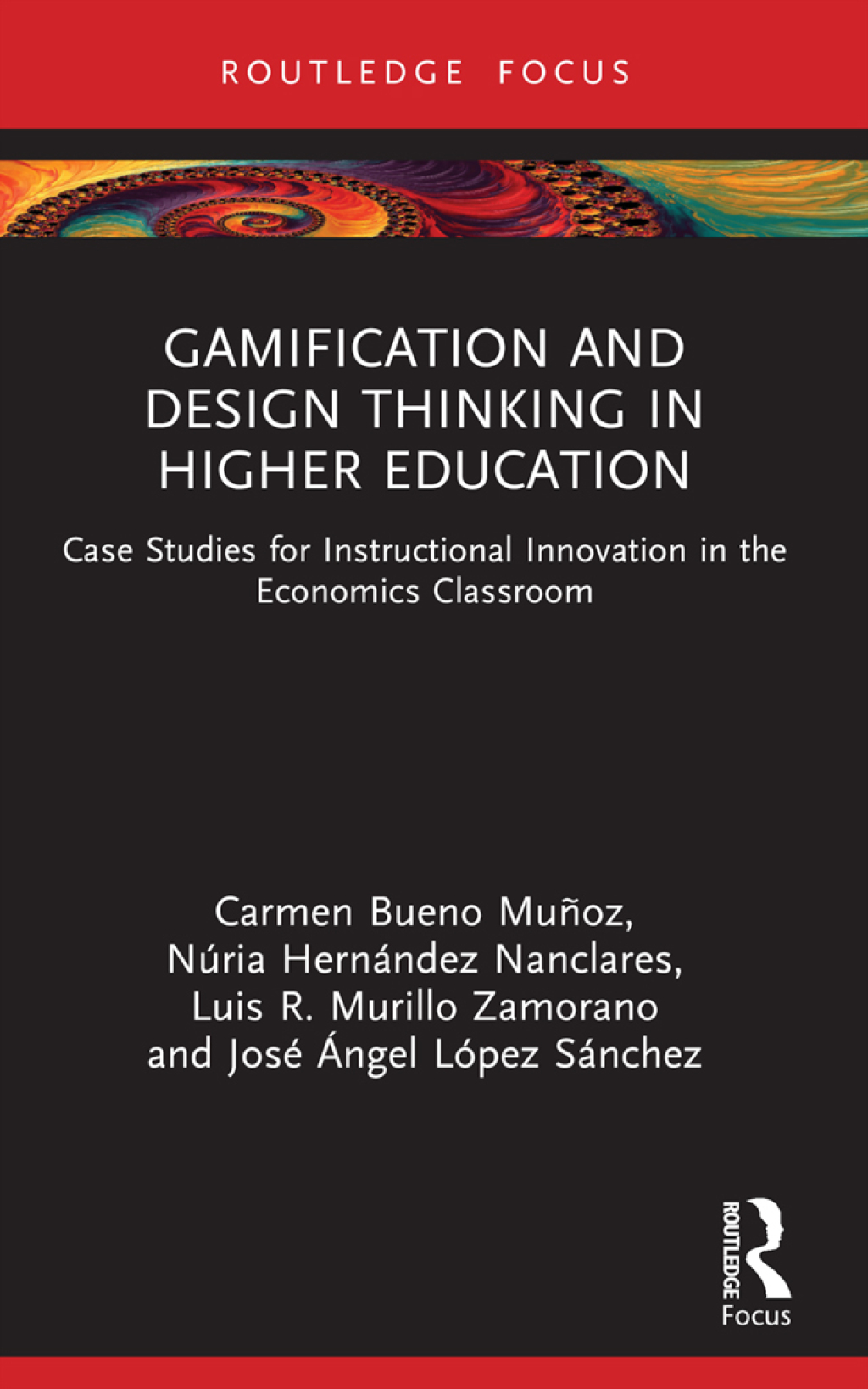 Gamification and Design Thinking in Higher Education Case Studies for Instructional Innovation in the Economics Classroom 1st Edition - (PDF/EPUB Version)