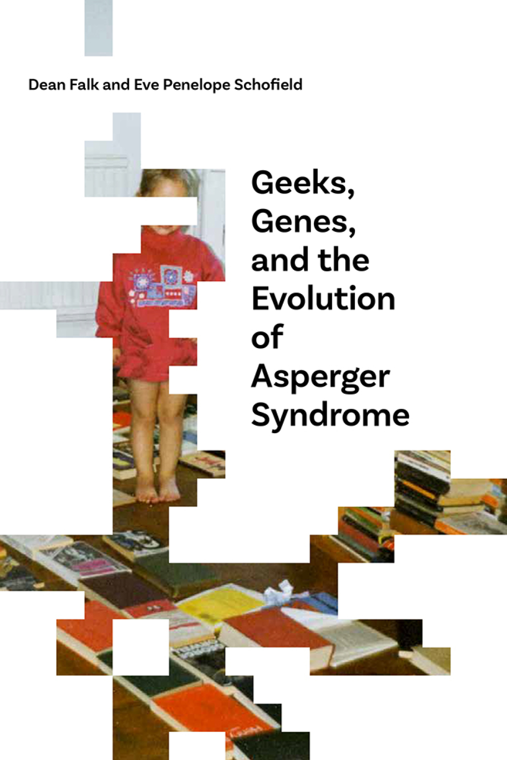 Geeks, Genes, and the Evolution of Asperger Syndrome - (PDF/EPUB Version)