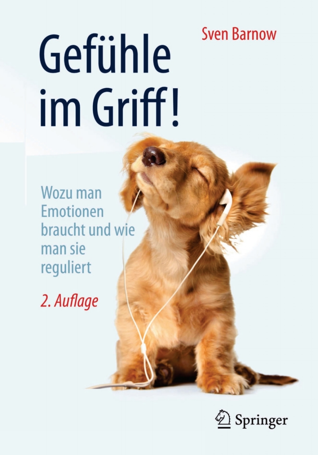 GefÃ¼hle im Griff! Wozu man Emotionen braucht und wie man sie reguliert 2nd Edition - (PDF/EPUB Version)