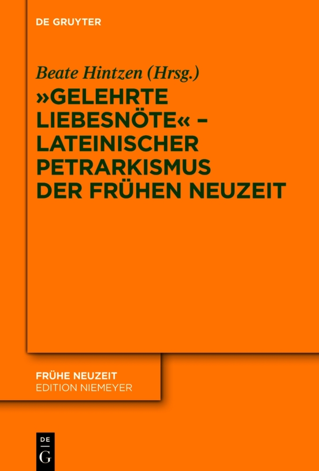 "Gelehrte LiebesnÃ¶te" â€“ Lateinischer Petrarkismus der FrÃ¼hen Neuzeit 1st Edition â€“ PDF/EPUB Version Downloadable