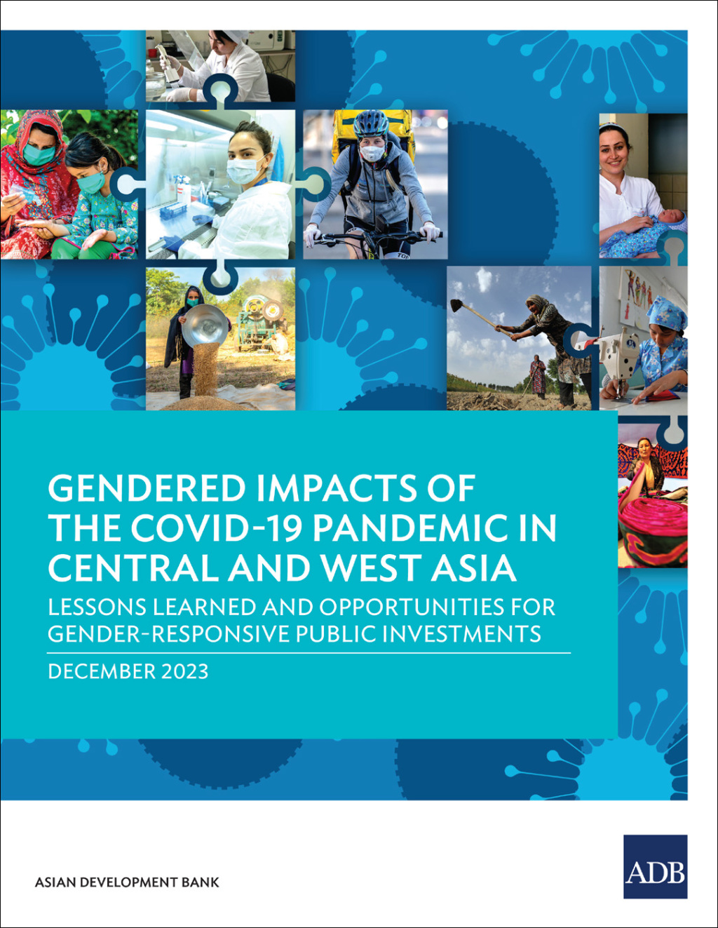 Gendered Impacts of the COVID-19 Pandemic in Central and West Asia Lessons Learned and Opportunities for Gender-Responsive Public Investments - (PDF/EPUB Version)