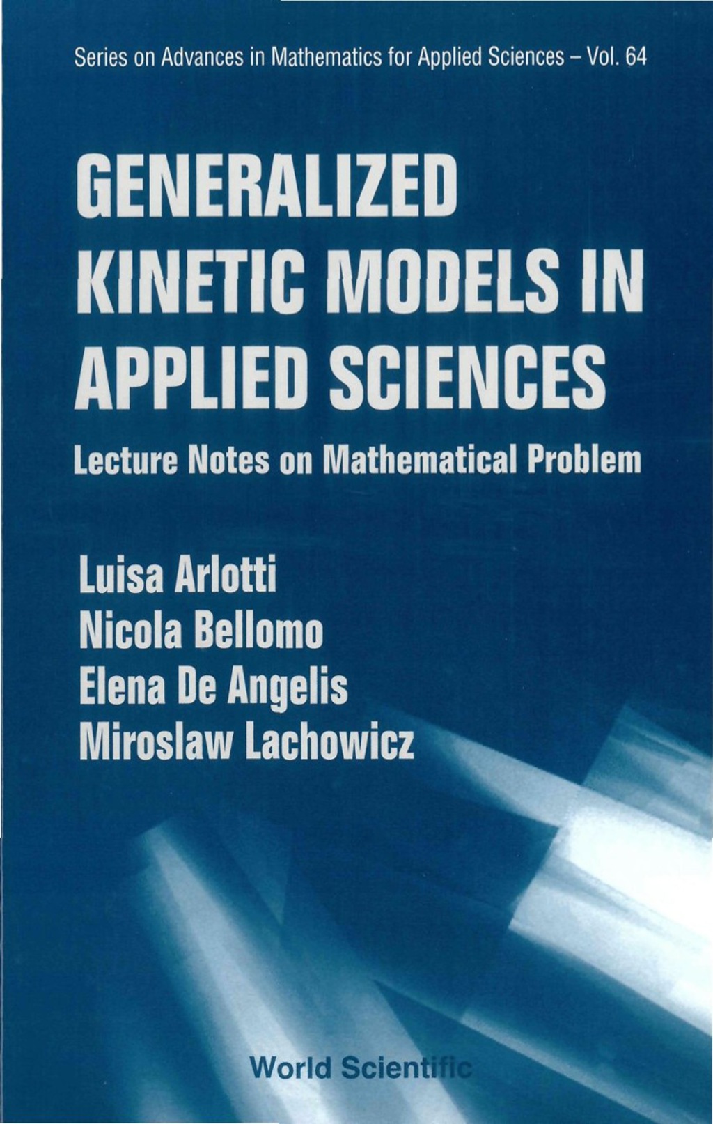 Generalized Kinetic Models in Applied Sciences: Lecture Notes on Mathematical Problems - (PDF/EPUB Version)