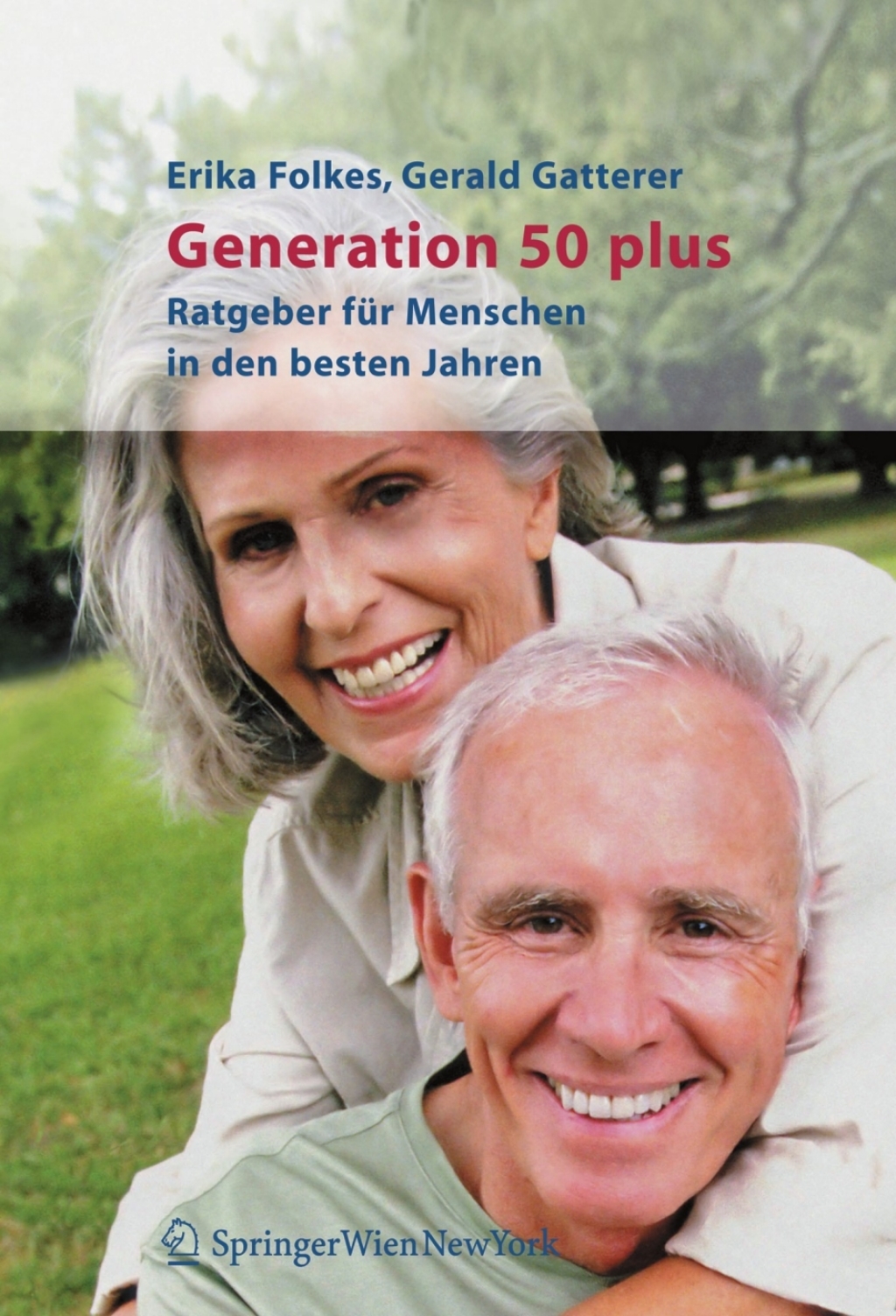 Generation 50 plus Ratgeber fÃ¼r Menschen in den besten Jahren - (PDF/EPUB Version)