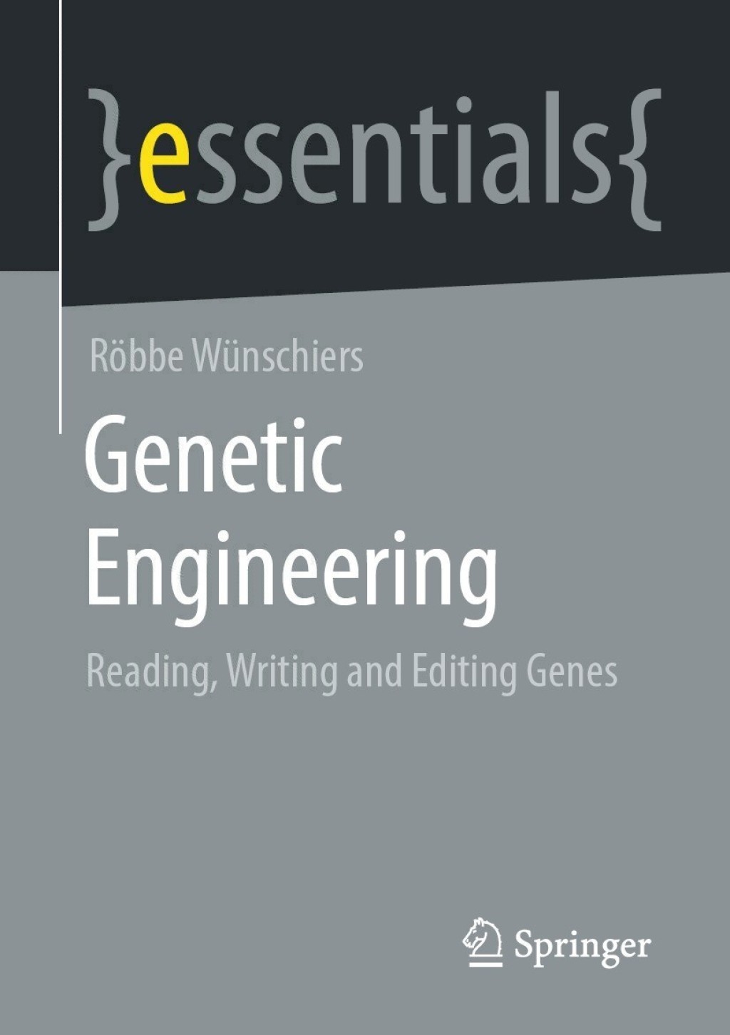 Genetic Engineering Reading, Writing and Editing Genes - (PDF/EPUB Version)