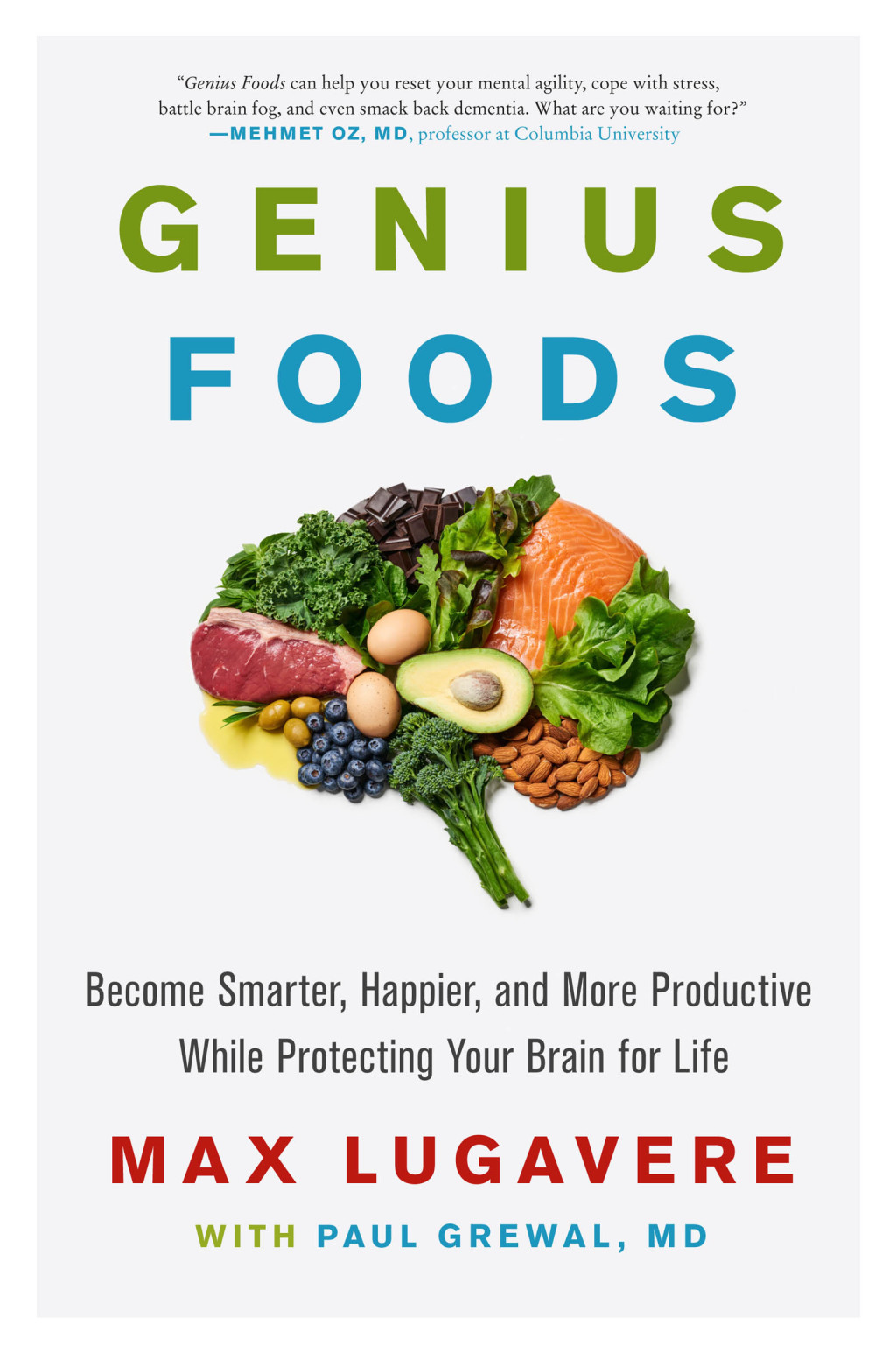 Genius Foods Become Smarter, Happier, and More Productive While Protecting Your Brain for Life - (PDF/EPUB Version)