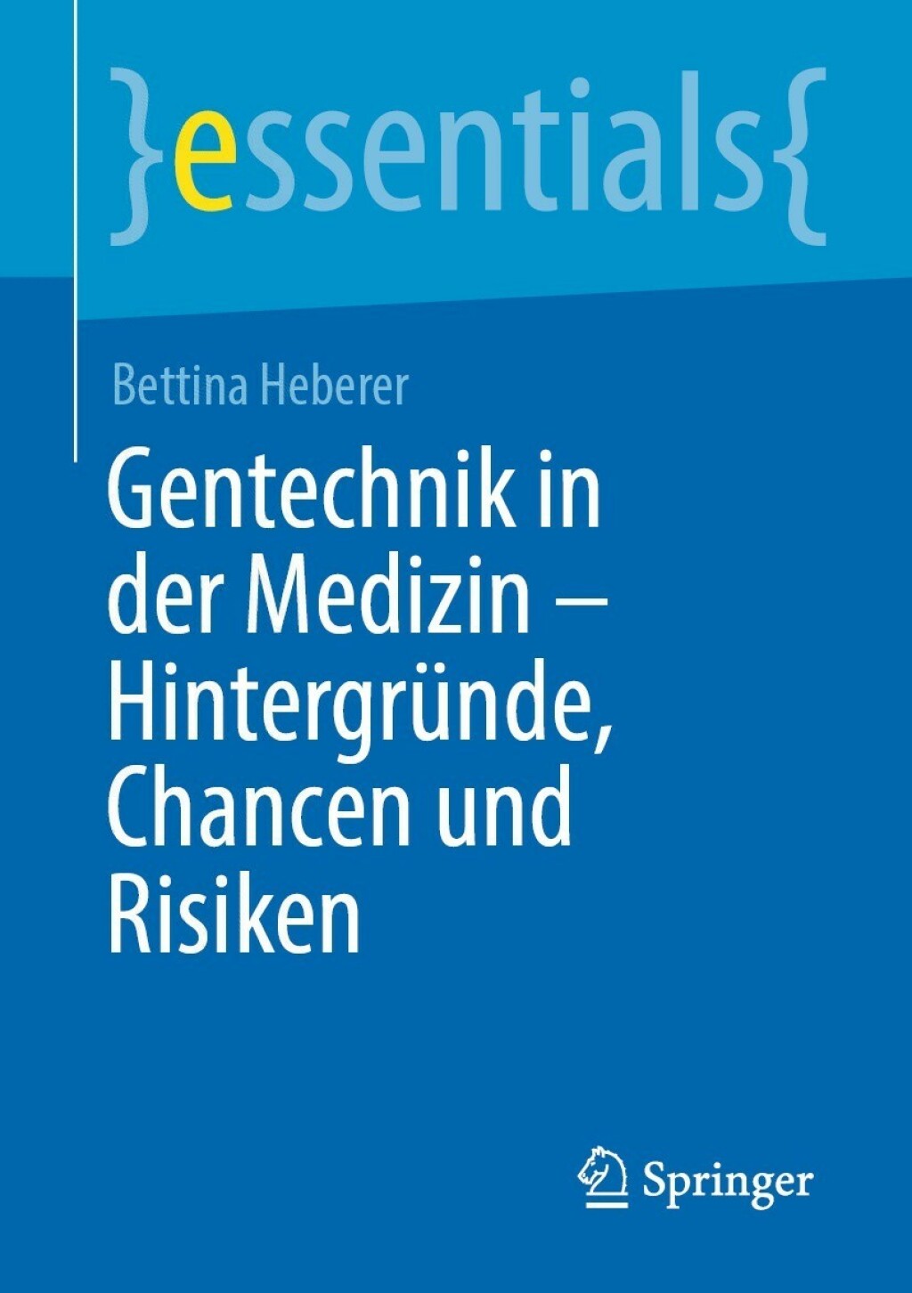 Gentechnik in der Medizin â€“ HintergrÃ¼nde, Chancen und Risiken - (PDF/EPUB Version)