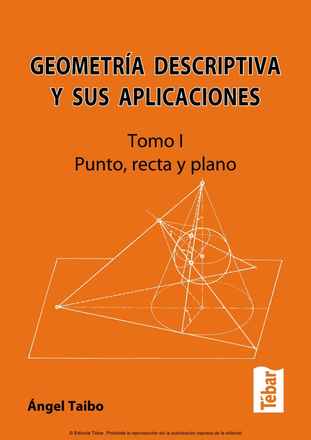 GeometrÃ­a Descriptiva y sus Aplicaciones: Tomo I. Punto, recta y plano 1st Edition - (PDF/EPUB Version)