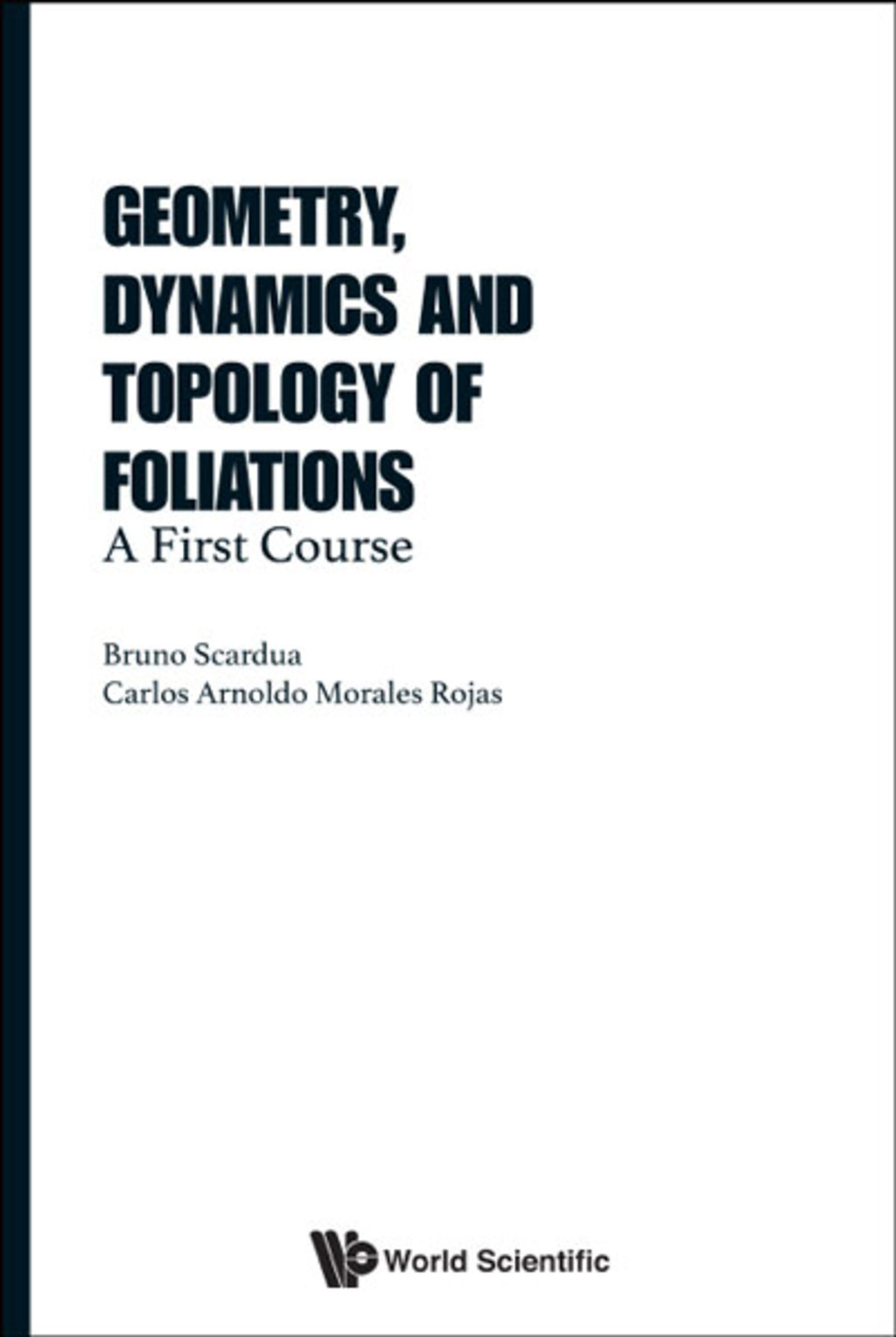 Geometry, Dynamics and Topology of Foliations: A First Course - (PDF/EPUB Version)