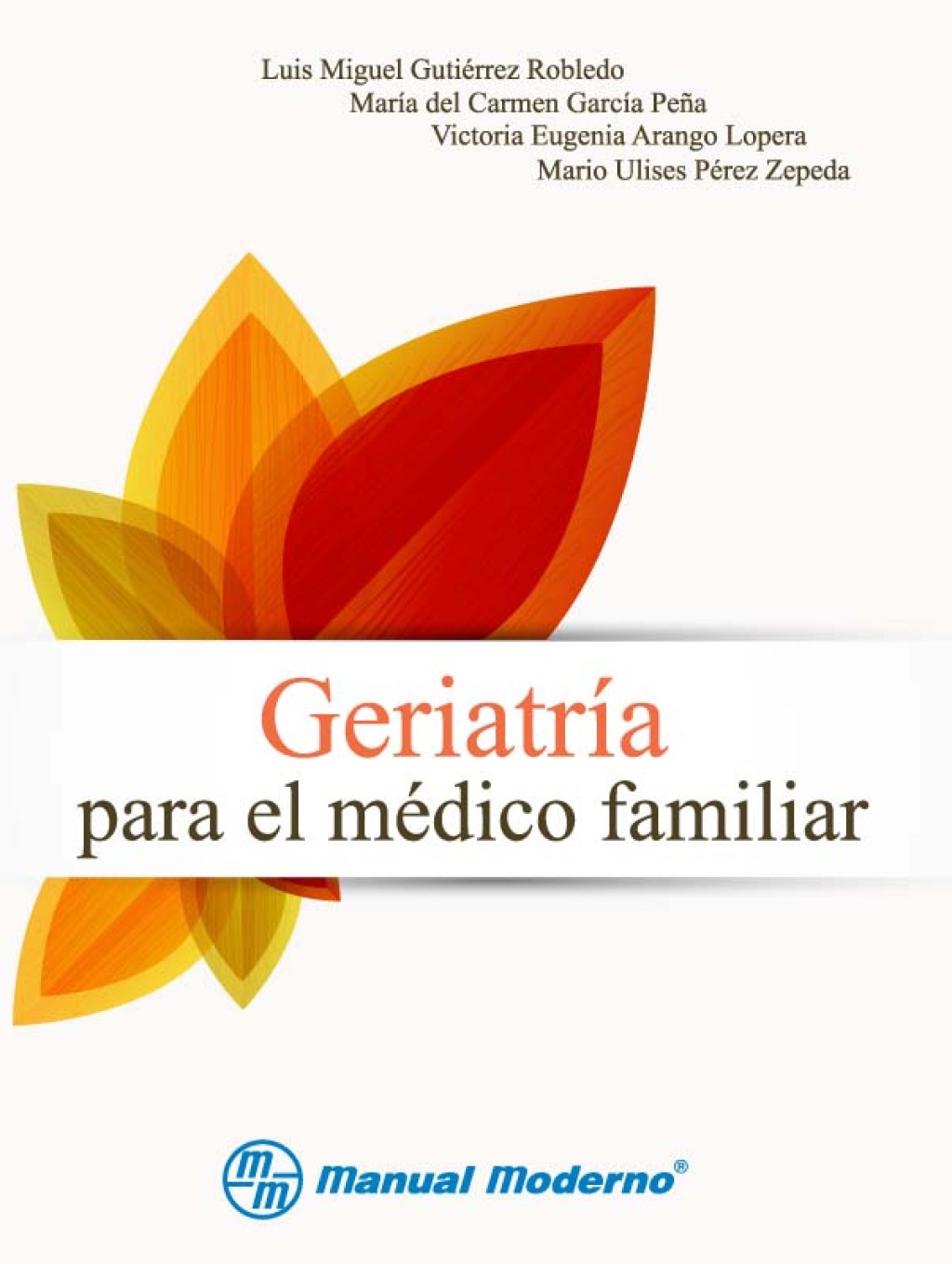 GeriatrÃ­a para el mÃ©dico familiar 1st Edition - (PDF/EPUB Version)