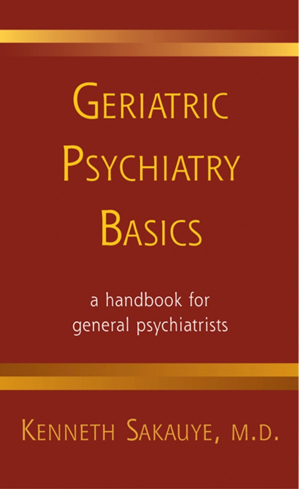 Geriatric Psychiatry Basics 1st Edition - (PDF/EPUB Version)