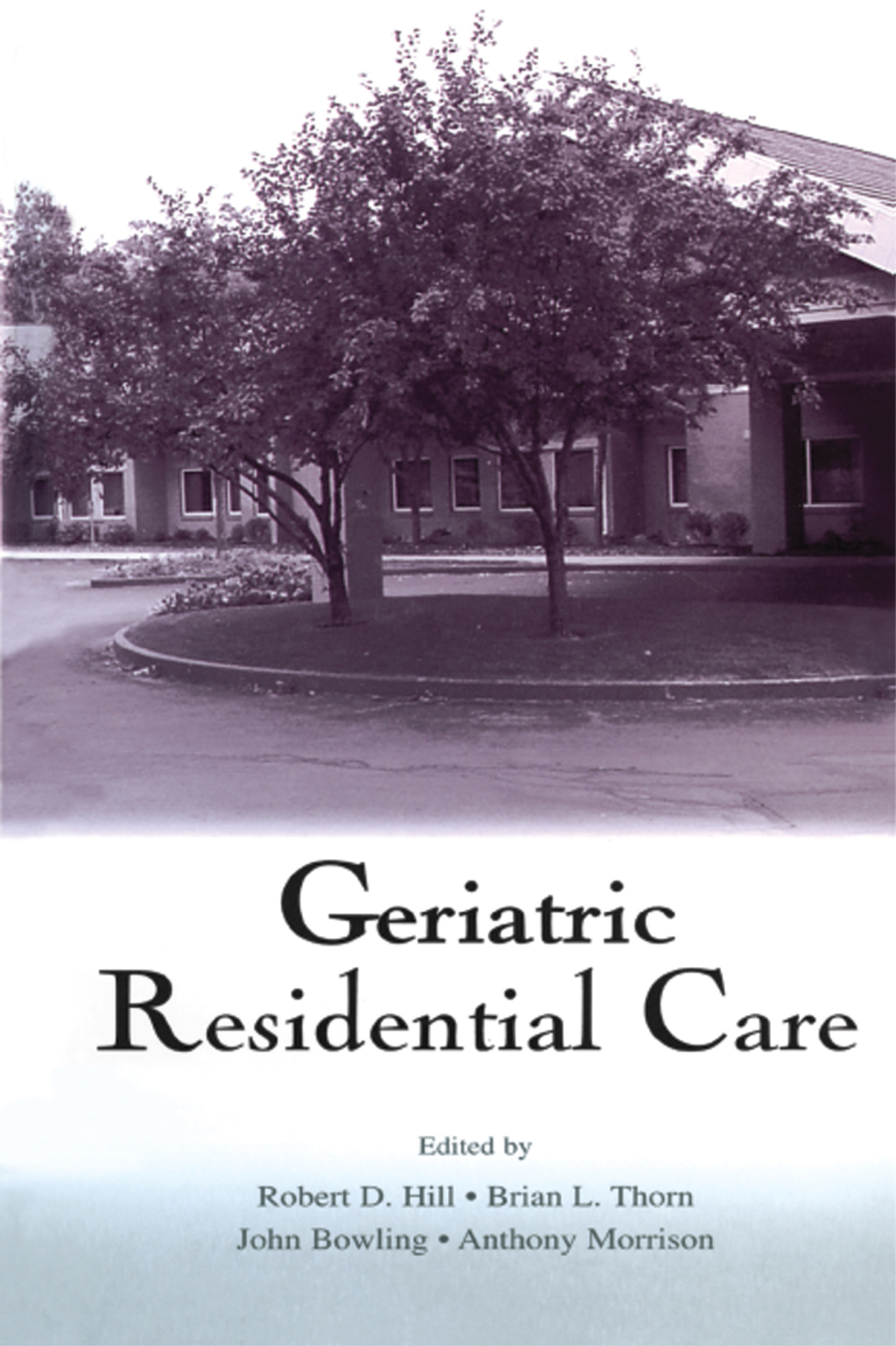 Geriatric Residential Care 1st Edition - (PDF/EPUB Version)