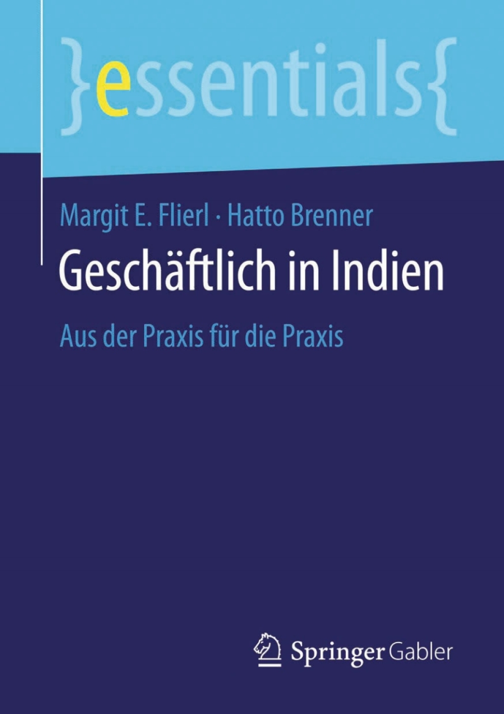 GeschÃ¤ftlich in Indien Aus der Praxis fÃ¼r die Praxis - (PDF/EPUB Version)