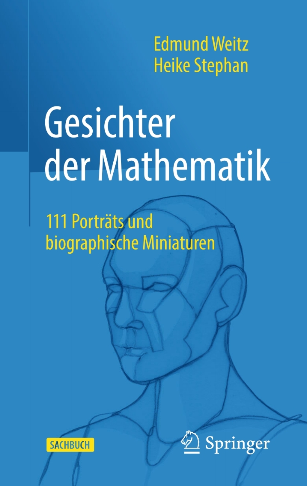 Gesichter der Mathematik 111 PortrÃ¤ts und biographische Miniaturen - (PDF/EPUB Version)