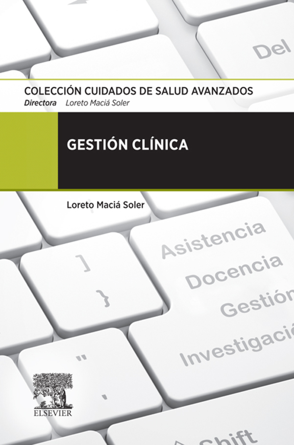 GestiÃ³n clÃ­nica ColecciÃ³n Cuidados de Salud Avanzados - (PDF/EPUB Version)