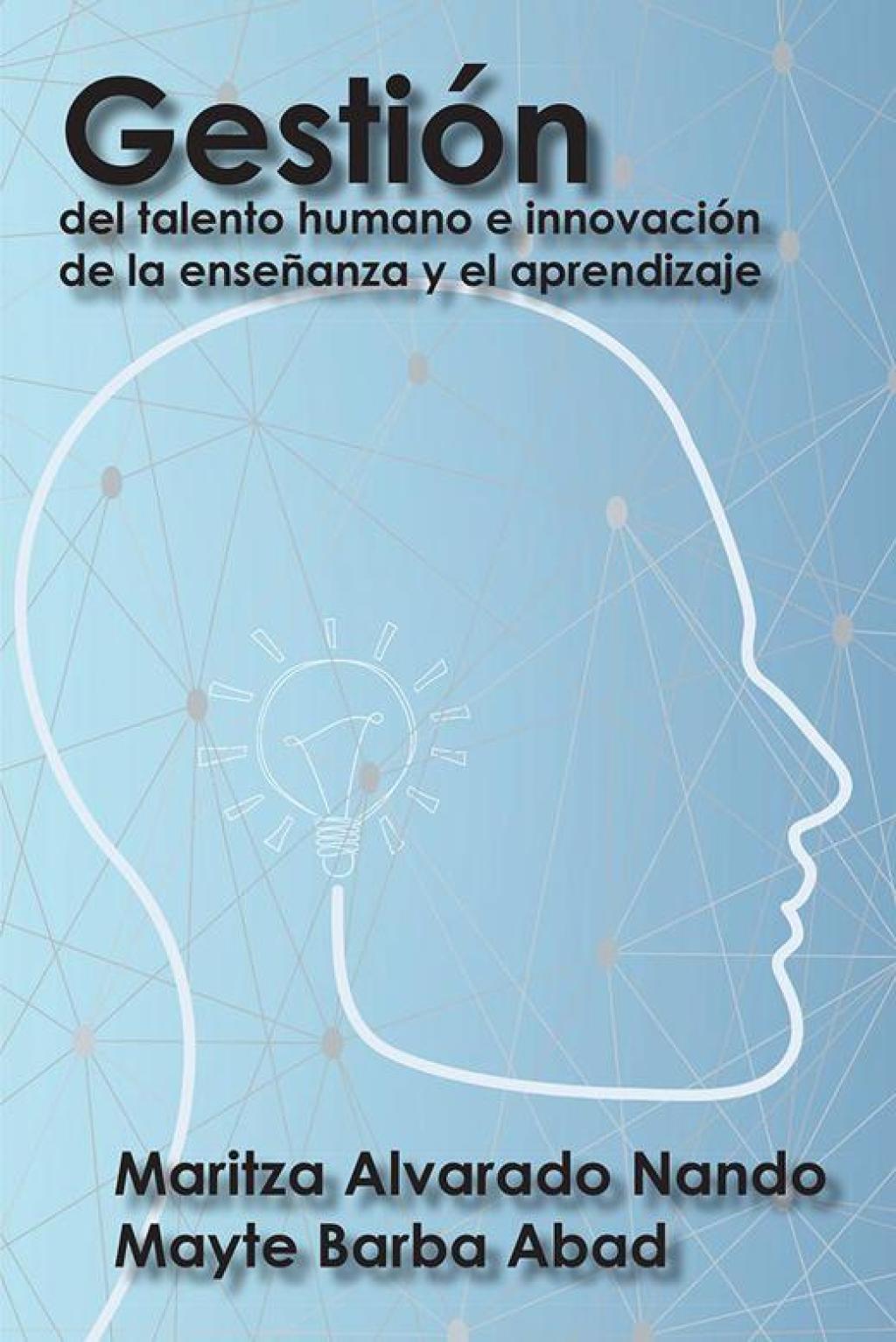GestiÃ³n Del Talento Humano E InnovaciÃ³n De La EnseÃ±anza Y El Aprendizaje - (PDF/EPUB Version)