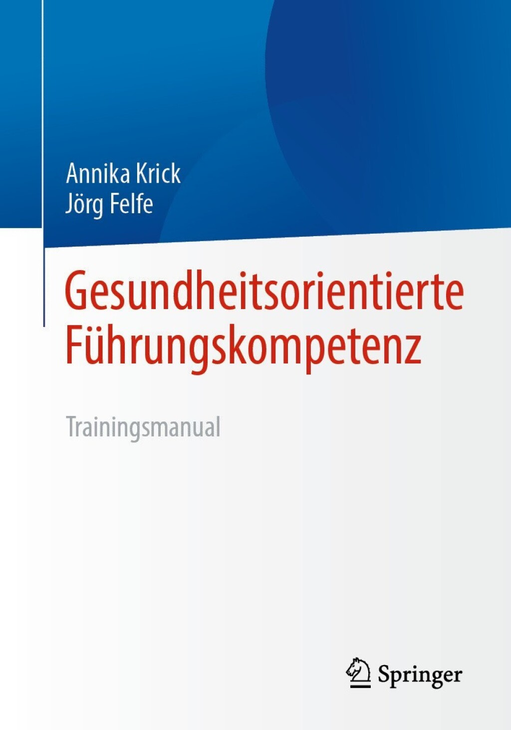 Gesundheitsorientierte FÃ¼hrungskompetenz Trainingsmanual - (PDF/EPUB Version)