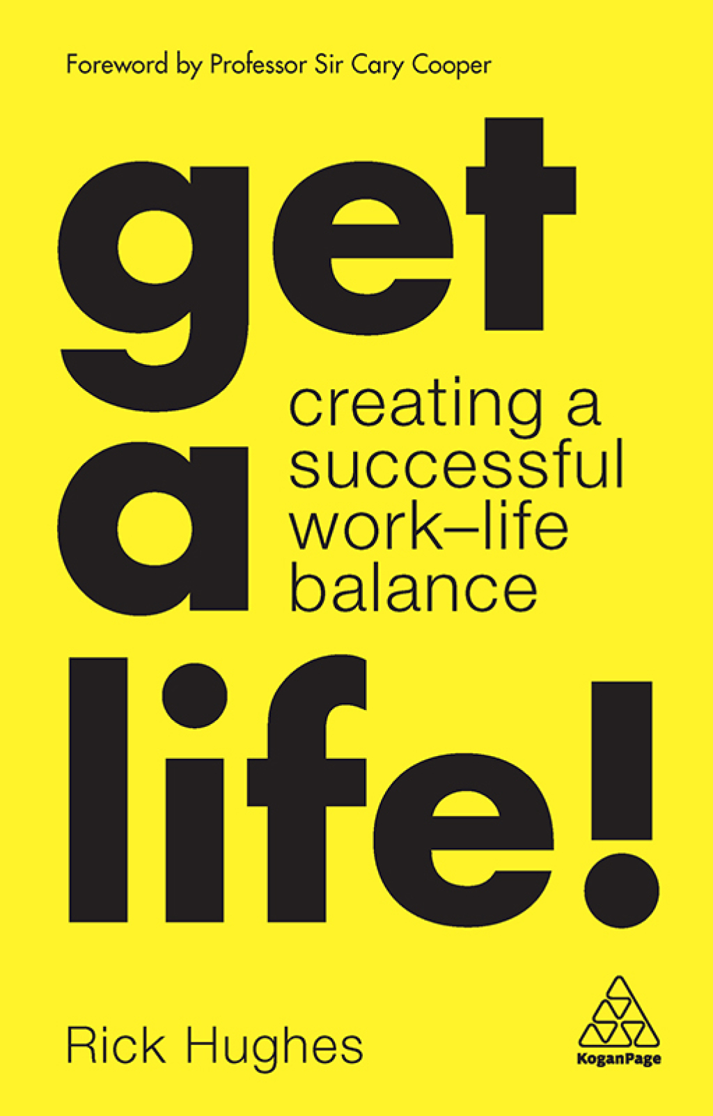 Get a Life! Creating a Successful Work-Life Balance 1st Edition - (PDF/EPUB Version)