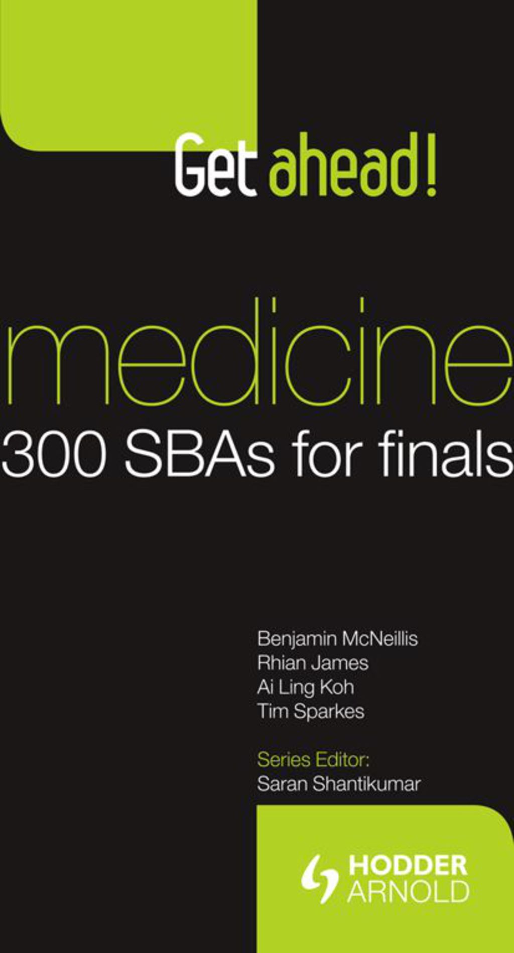 Get ahead! Medicine: 300 SBAs for Finals 1st Edition - (PDF/EPUB Version)