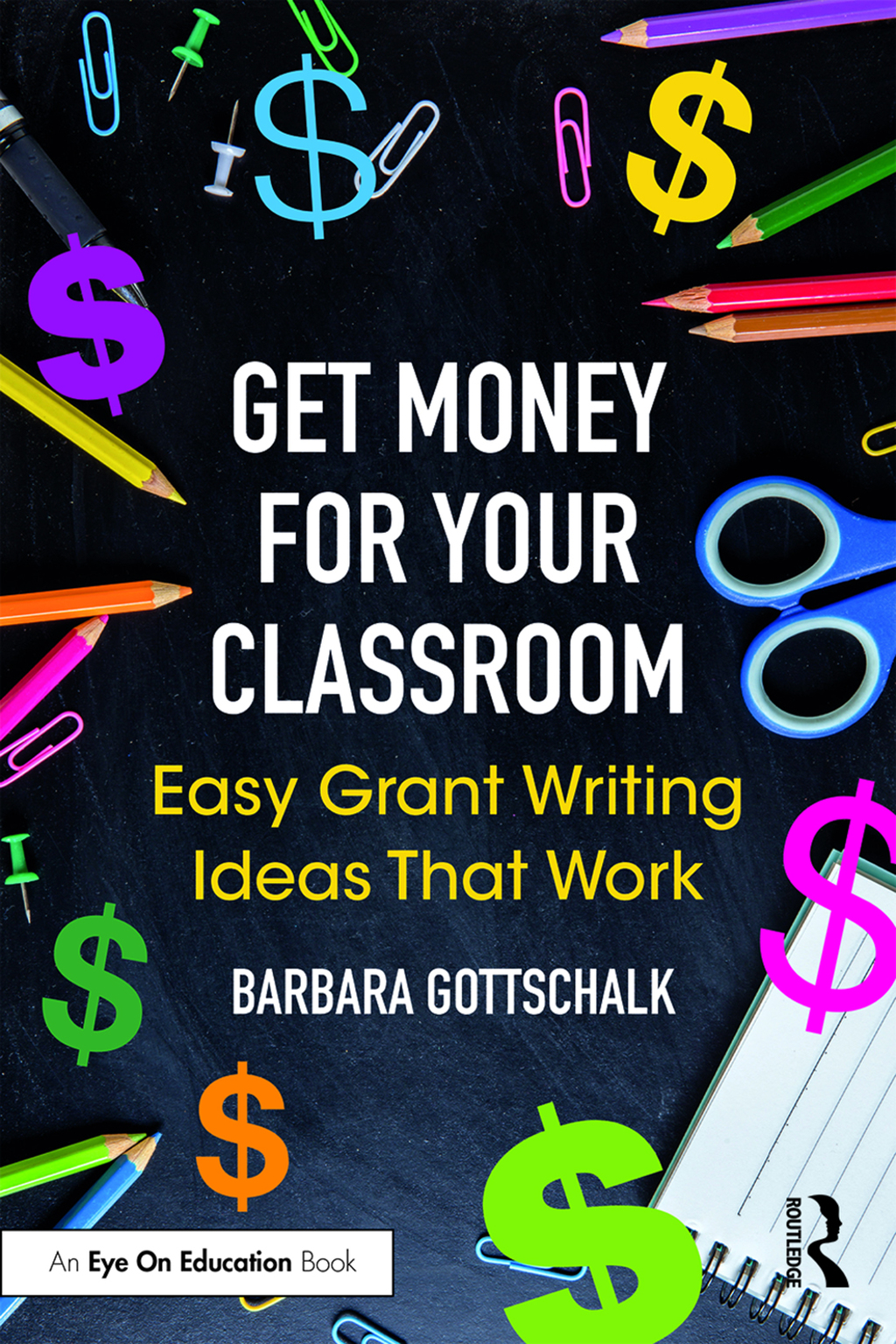 Get Money for Your Classroom Easy Grant Writing Ideas That Work 1st Edition - (PDF/EPUB Version)