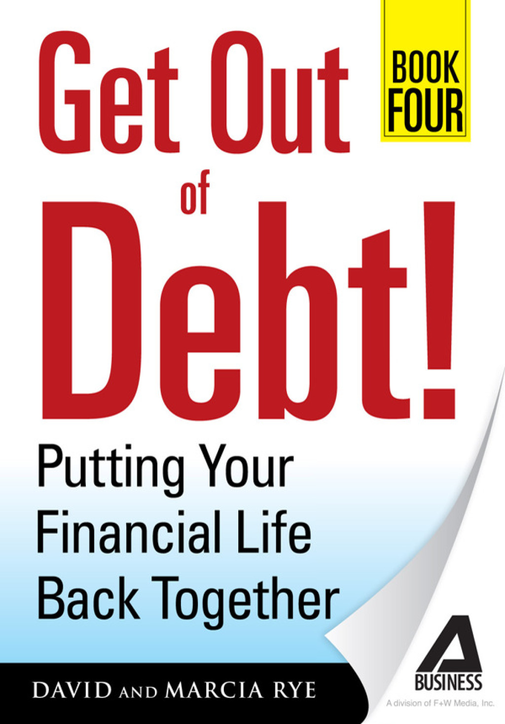 Get Out of Debt! Book Four Putting Your Financial Life Back Together - (PDF/EPUB Version)