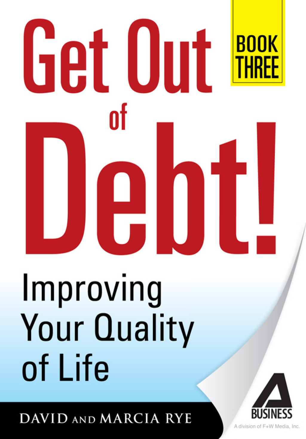 Get Out of Debt! Book Three Improving Your Quality of Life - (PDF/EPUB Version)