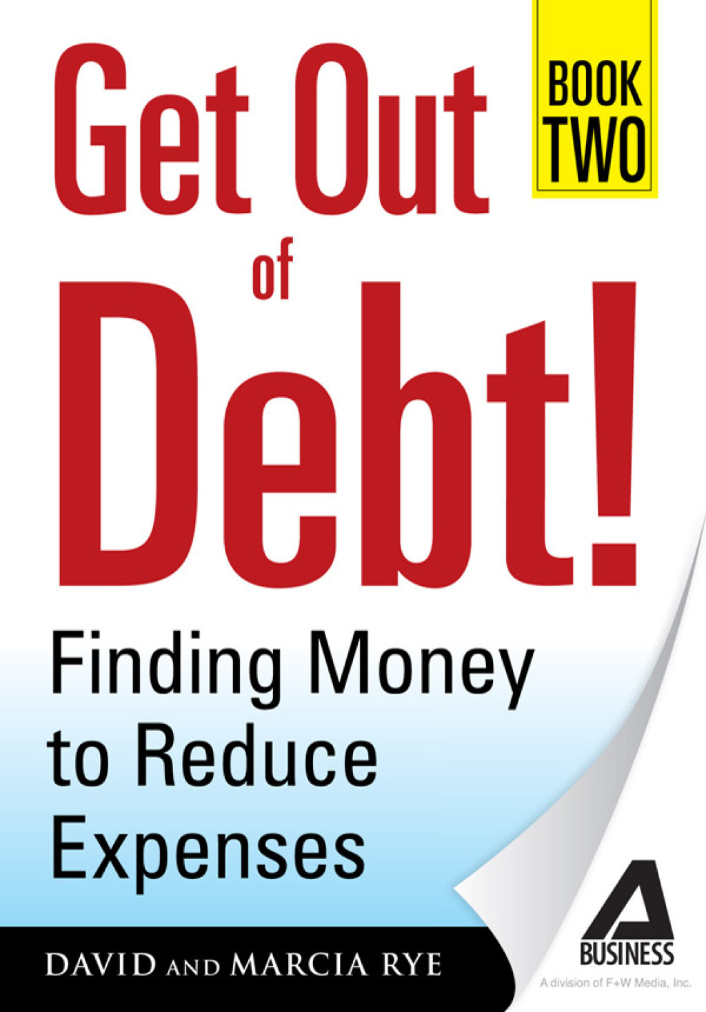 Get Out of Debt! Book Two Finding Money to Reduce Expenses - (PDF/EPUB Version)