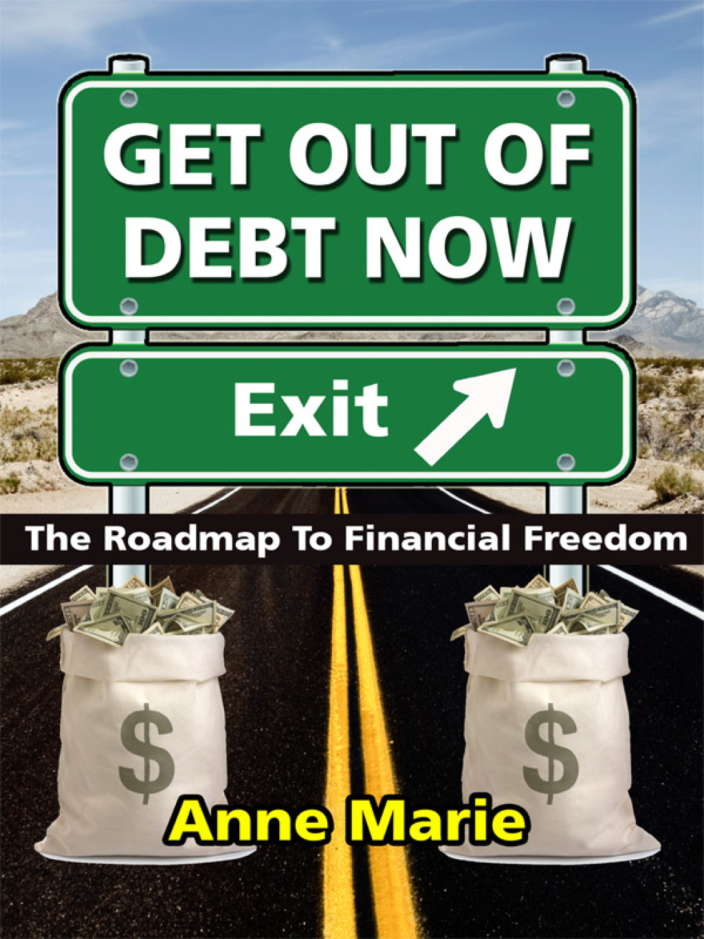 Get Out of Debt Now: The Roadmap to Financial Freedom - (PDF/EPUB Version)