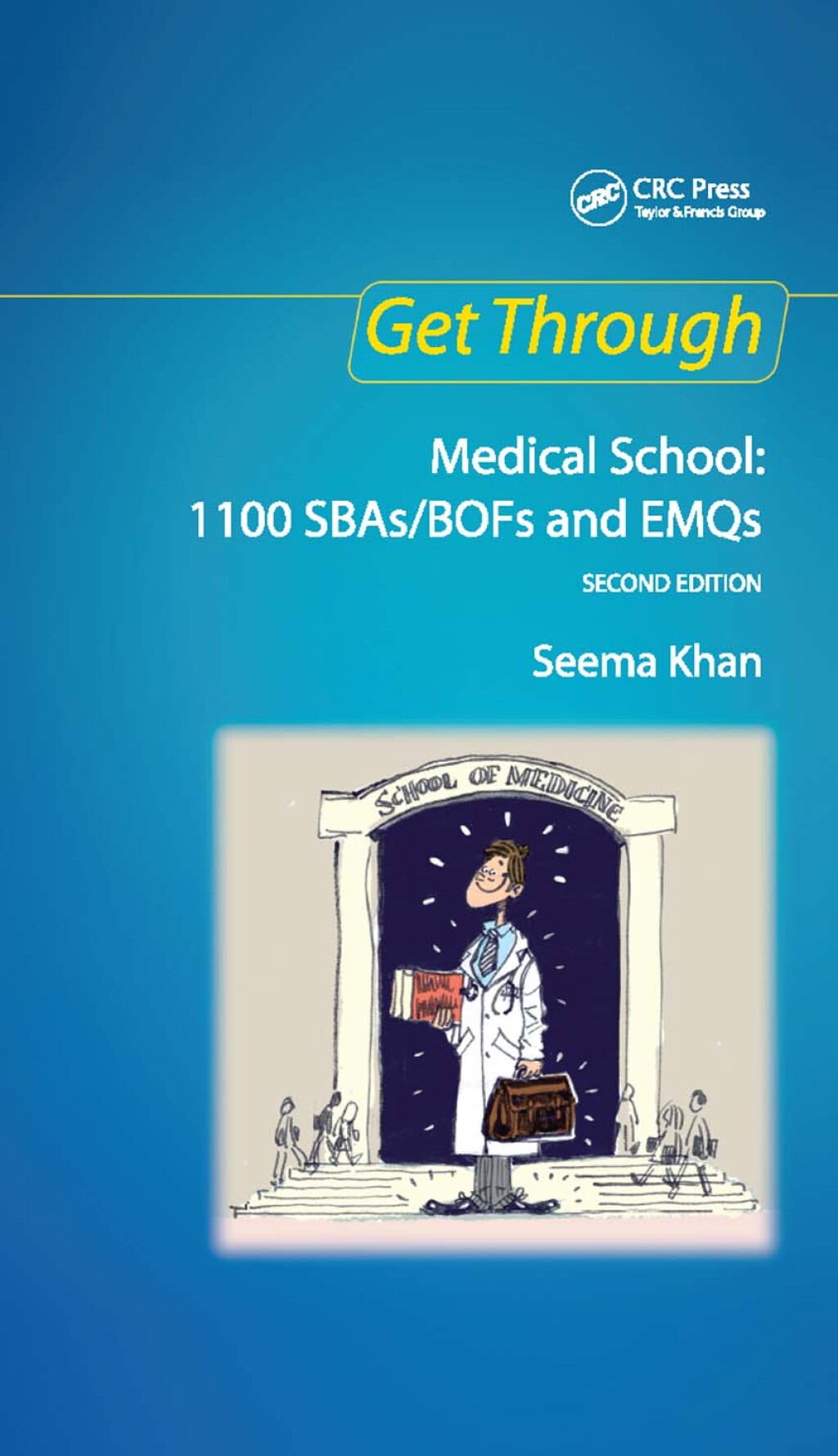 Get Through Medical School: 1100 SBAs/BOFs and EMQs, 2nd edition 2nd Edition - (PDF/EPUB Version)