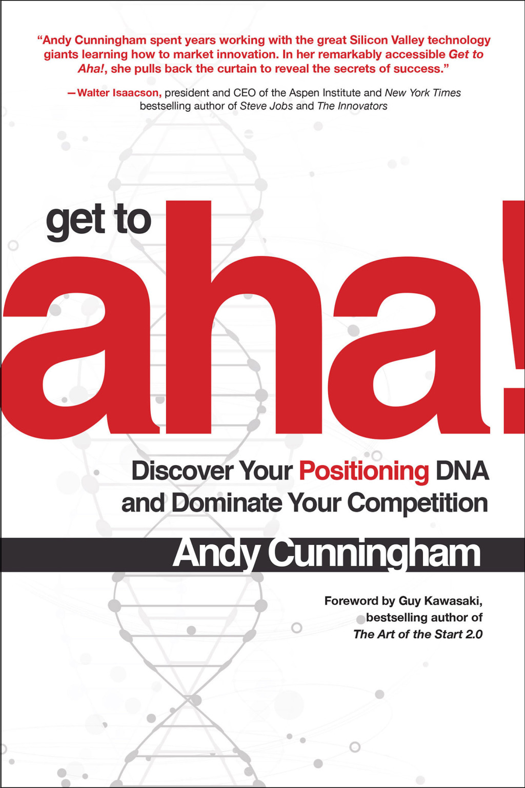 Get to Aha!: Discover Your Positioning DNA and Dominate Your Competition 1st Edition - (PDF/EPUB Version)