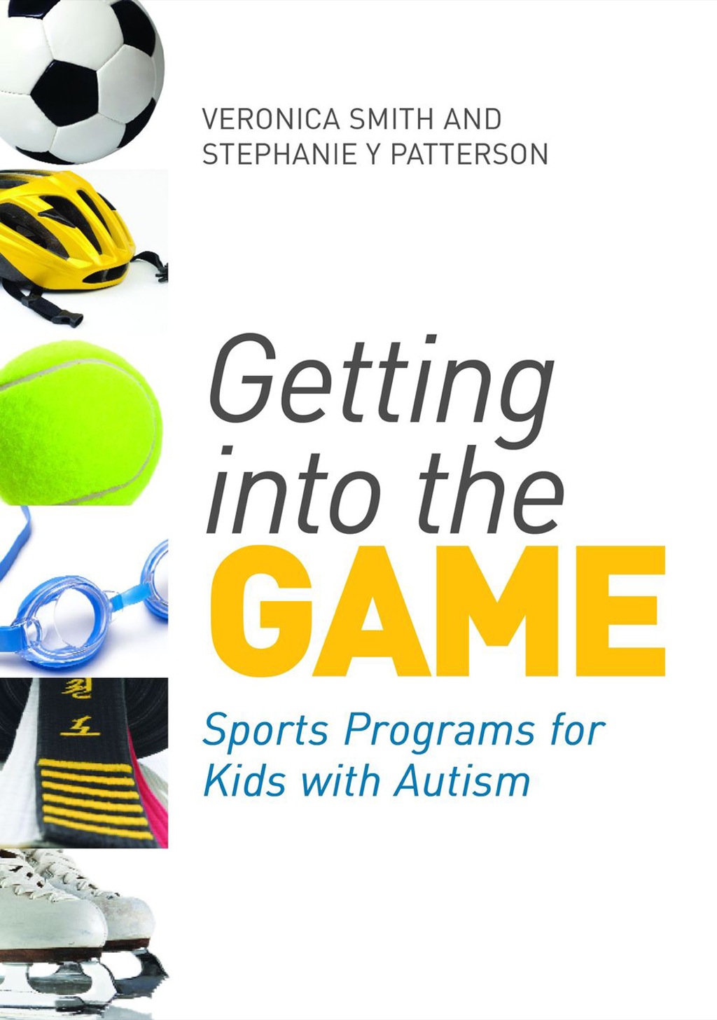 Getting into the Game Sports Programs for Kids with Autism - (PDF/EPUB Version)