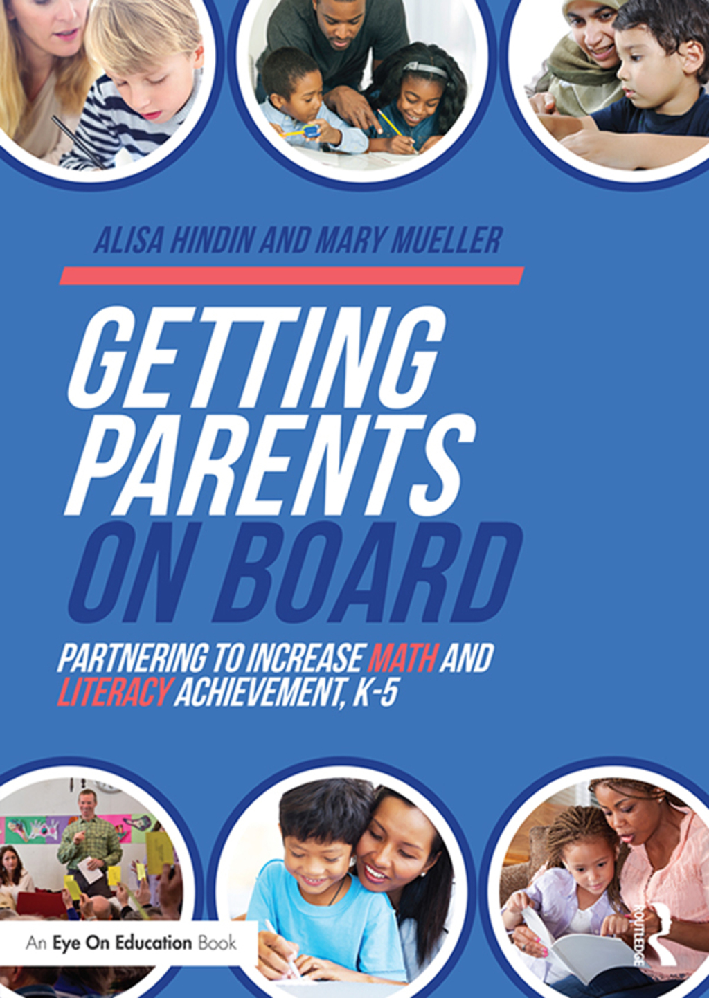 Getting Parents on Board Partnering to Increase Math and Literacy Achievement, Kâ€“5 1st Edition - (PDF/EPUB Version)