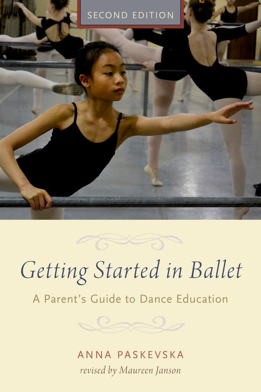 Getting Started in Ballet A Parent's Guide to Dance Education 2nd Edition - (PDF/EPUB Version)