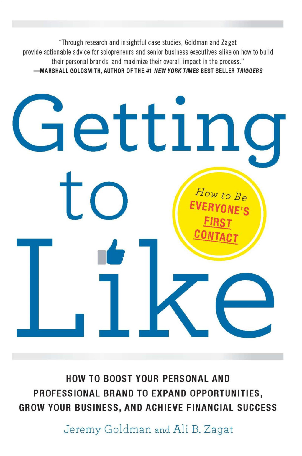 Getting to Like How to Boost Your Personal and Professional Brand to Expand Opportunities, Grow Your Business, and Achieve Financial Success - (PDF/EPUB Version)