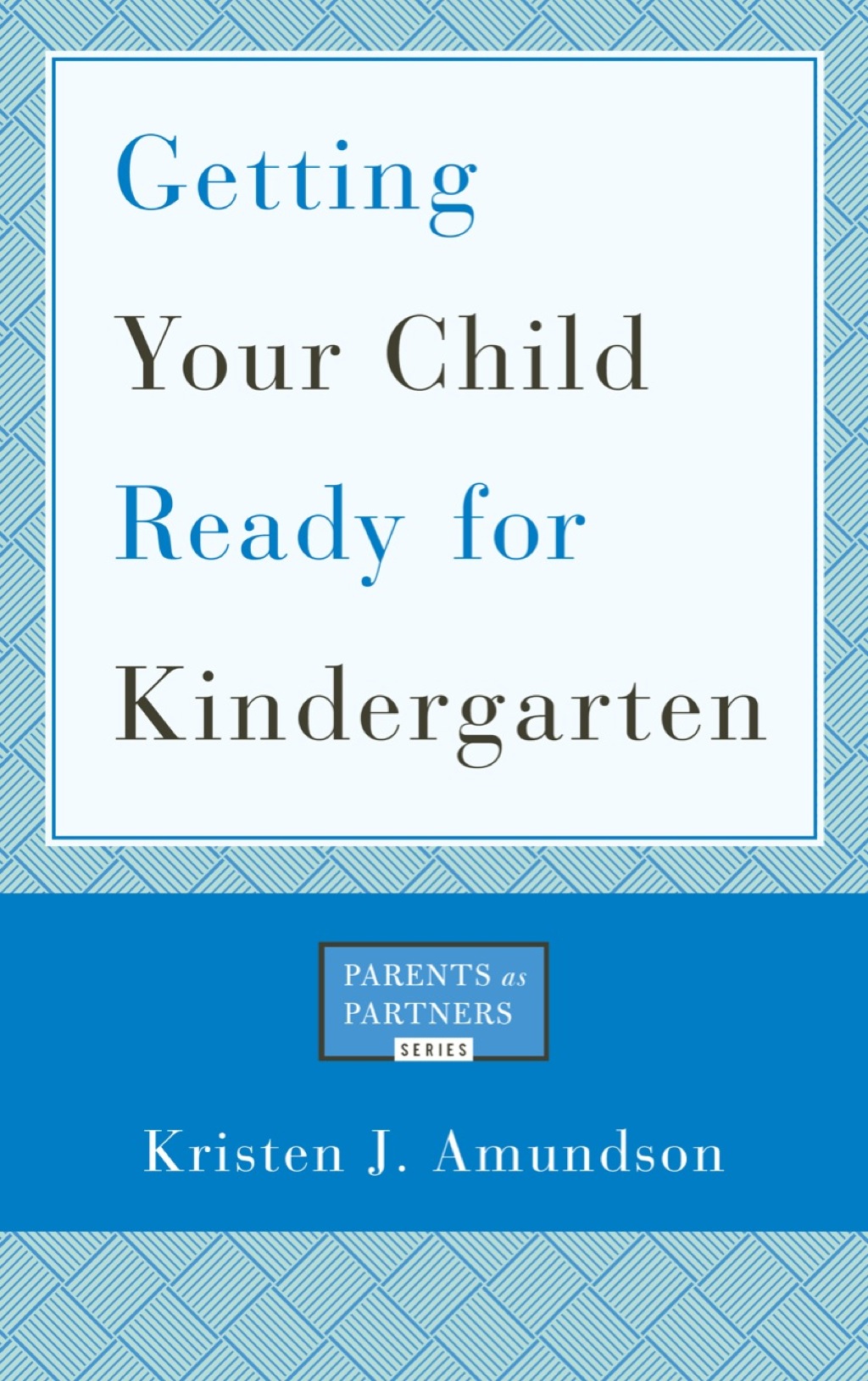 Getting Your Child Ready for Kindergarten - (PDF/EPUB Version)