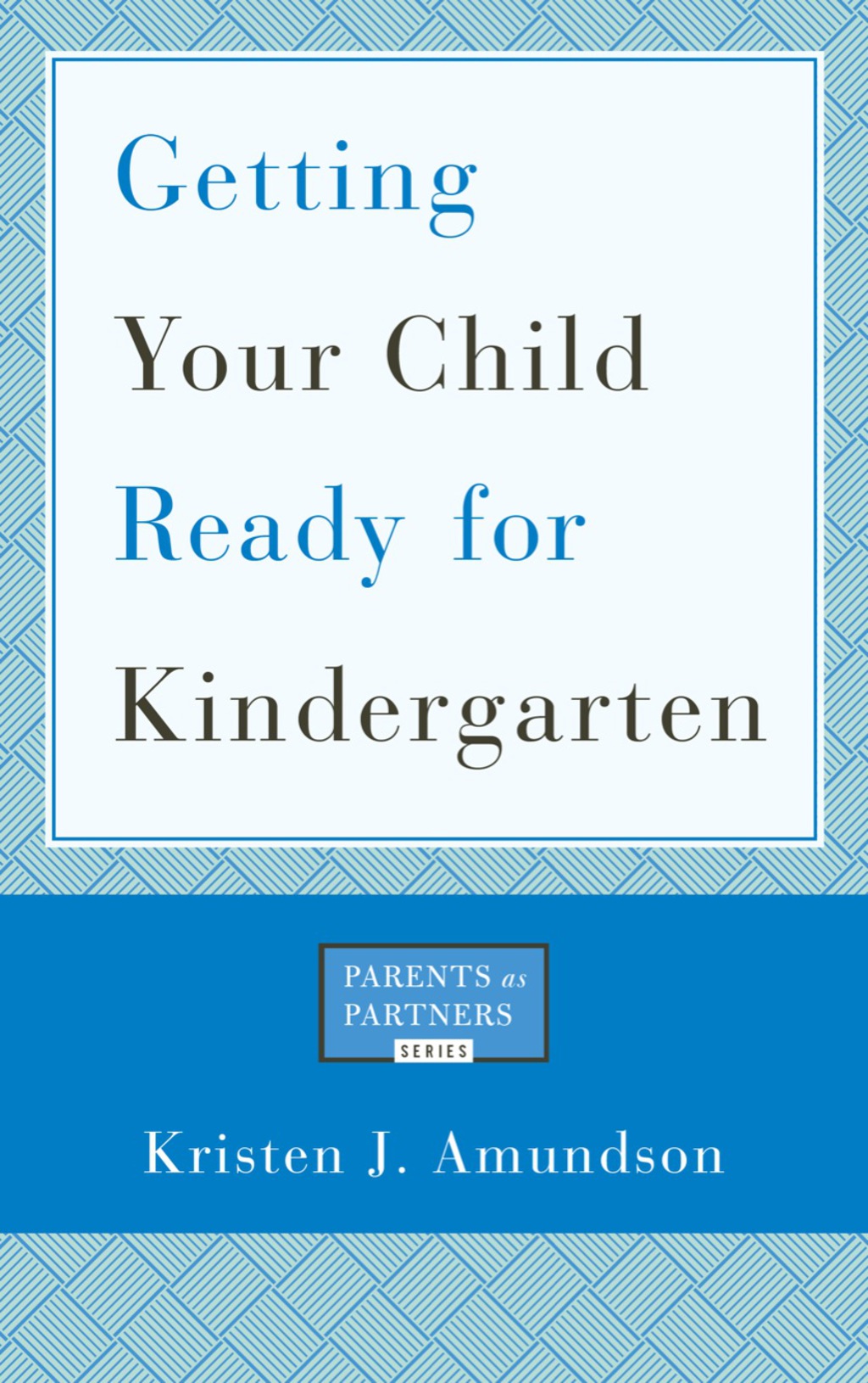 Getting Your Child Ready for Kindergarten - (PDF/EPUB Version)